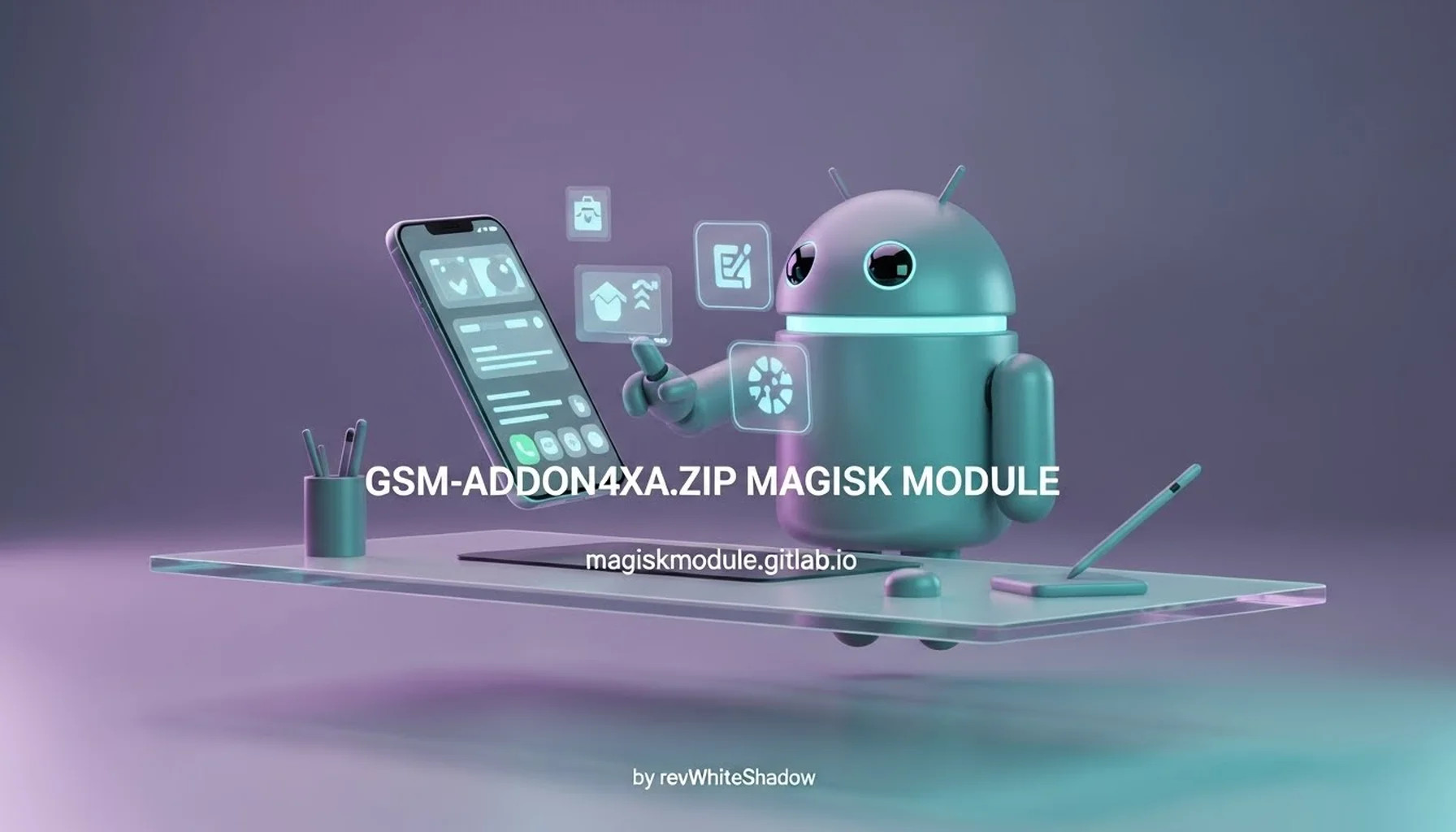 GSM-ADDON4XA.ZIP MAGISK MODULE