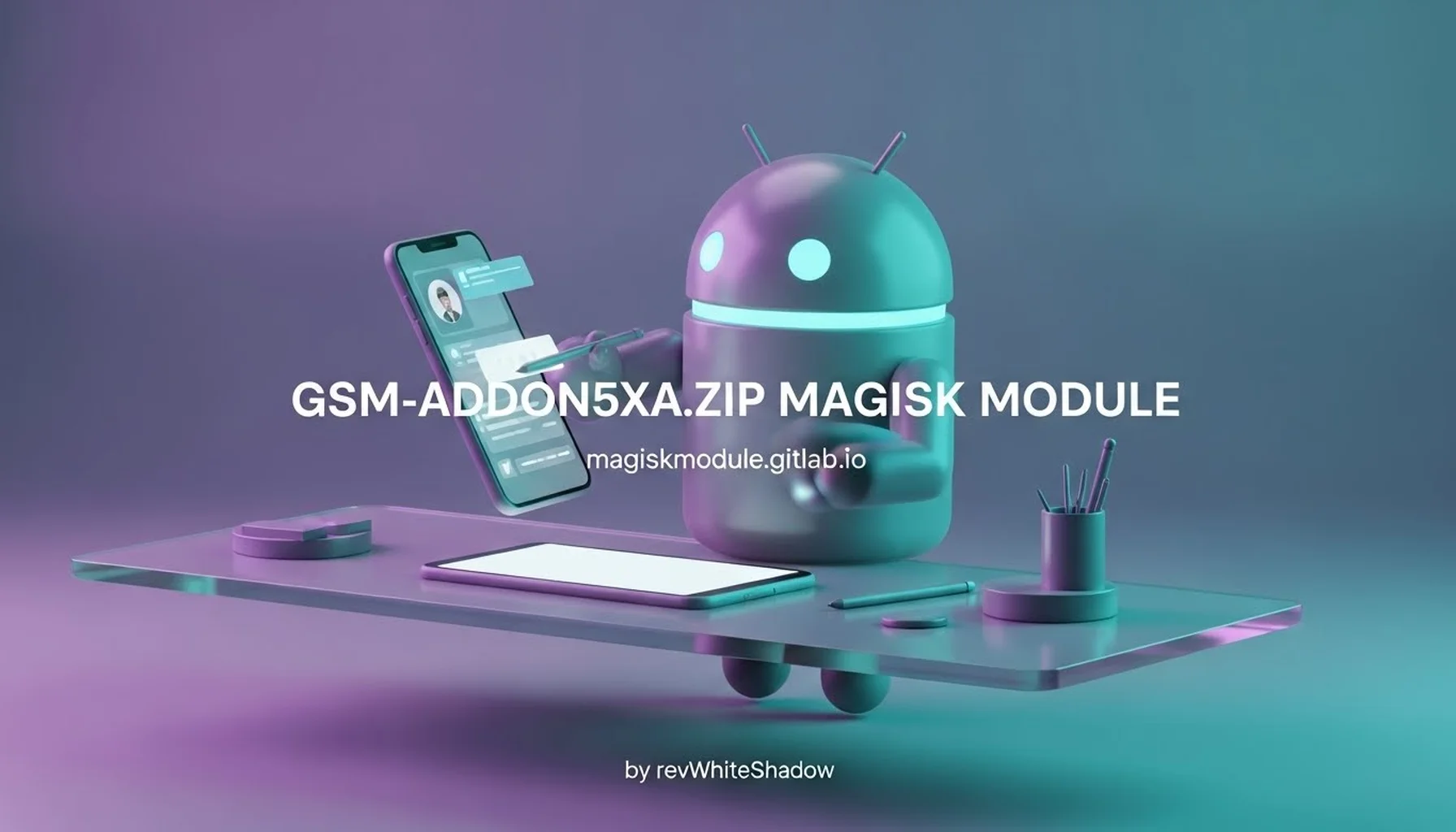 GSM-ADDON5XA.ZIP MAGISK MODULE