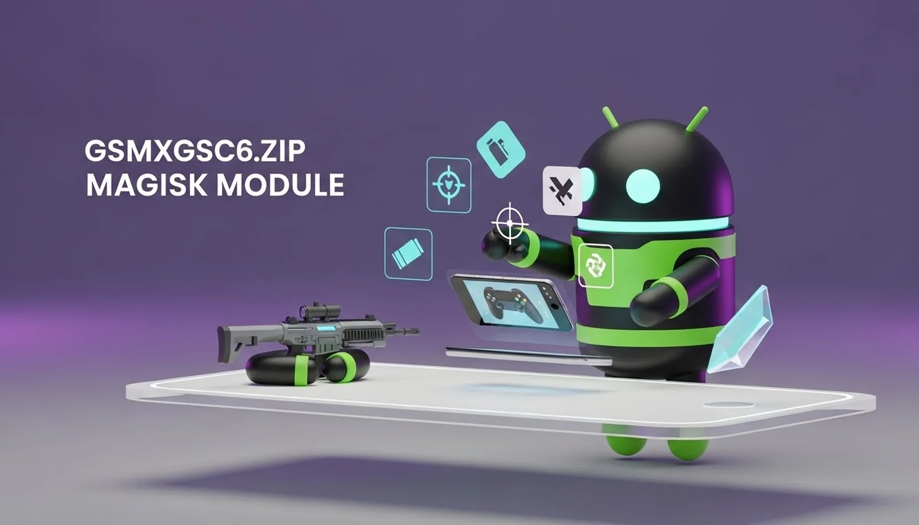 GSMXGSC6.ZIP MAGISK MODULE