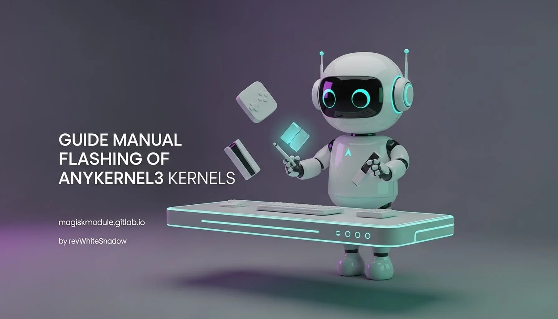 GUIDE MANUAL FLASHING OF ANYKERNEL3 KERNELS