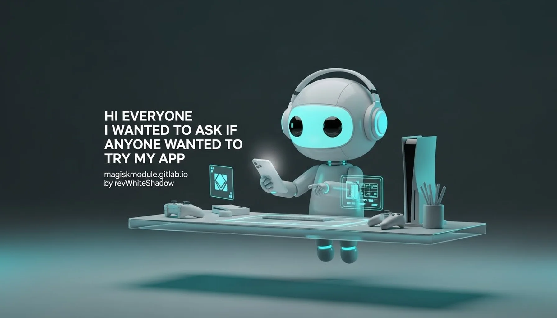 HI EVERYONE I WANTED TO ASK IF ANYONE WANTED TO TRY MY APP