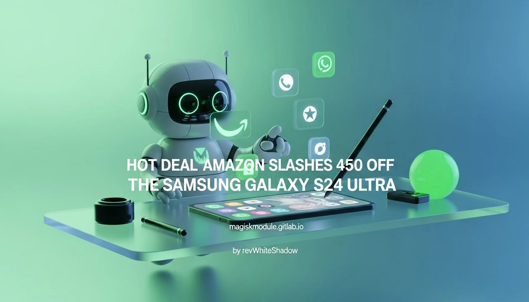 HOT DEAL AMAZON SLASHES 450 OFF THE SAMSUNG GALAXY S24 ULTRA
