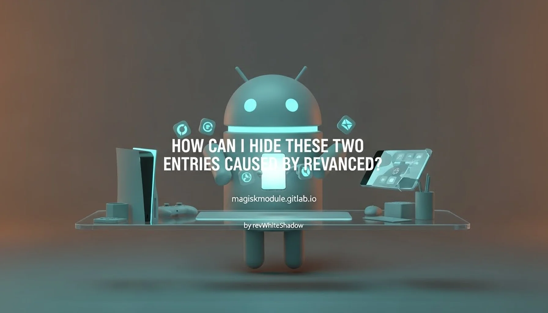 HOW CAN I HIDE THESE TWO ENTRIES CAUSED BY REVANCED?