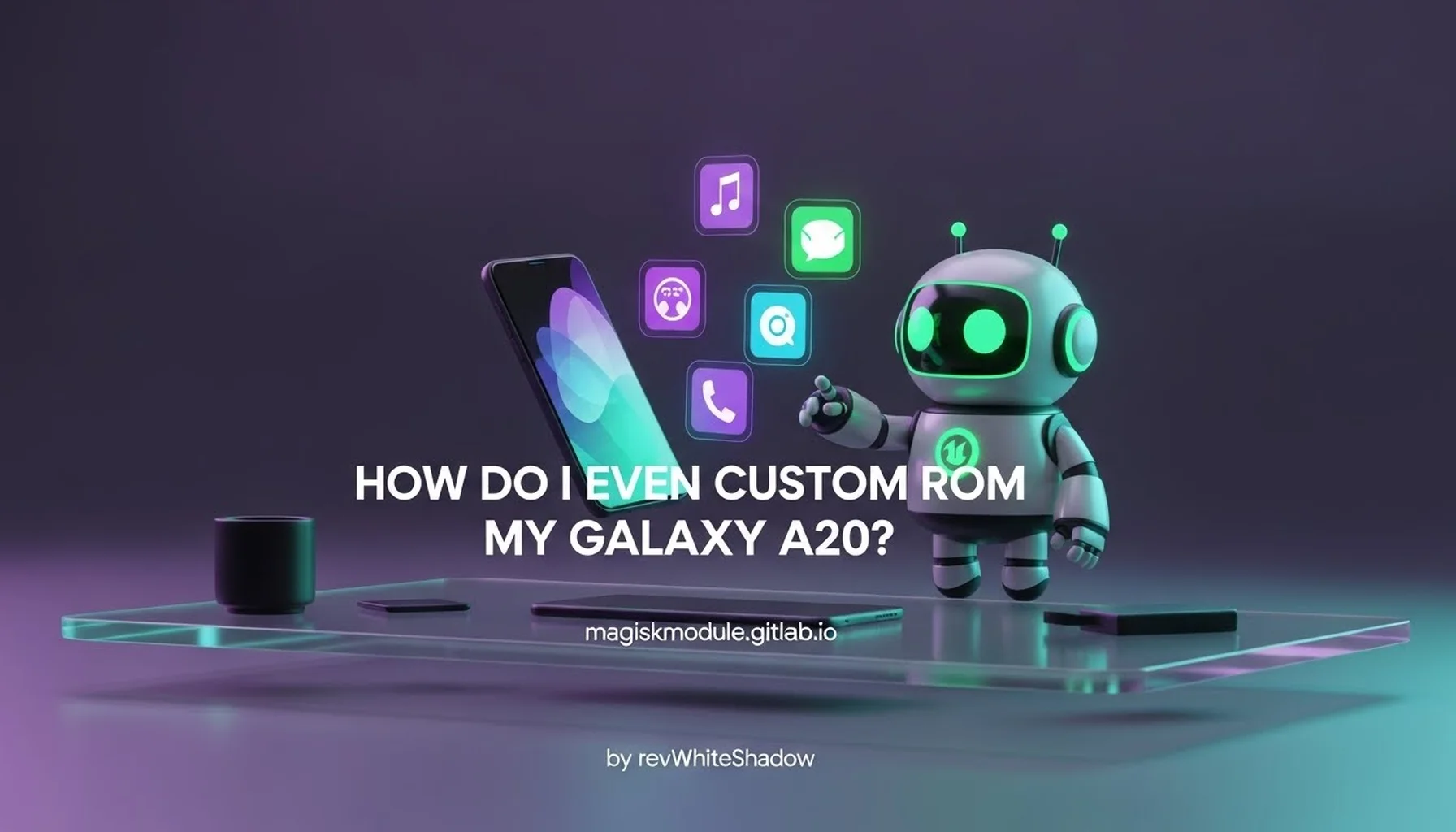 HOW DO I EVEN CUSTOM ROM MY GALAXY A20?