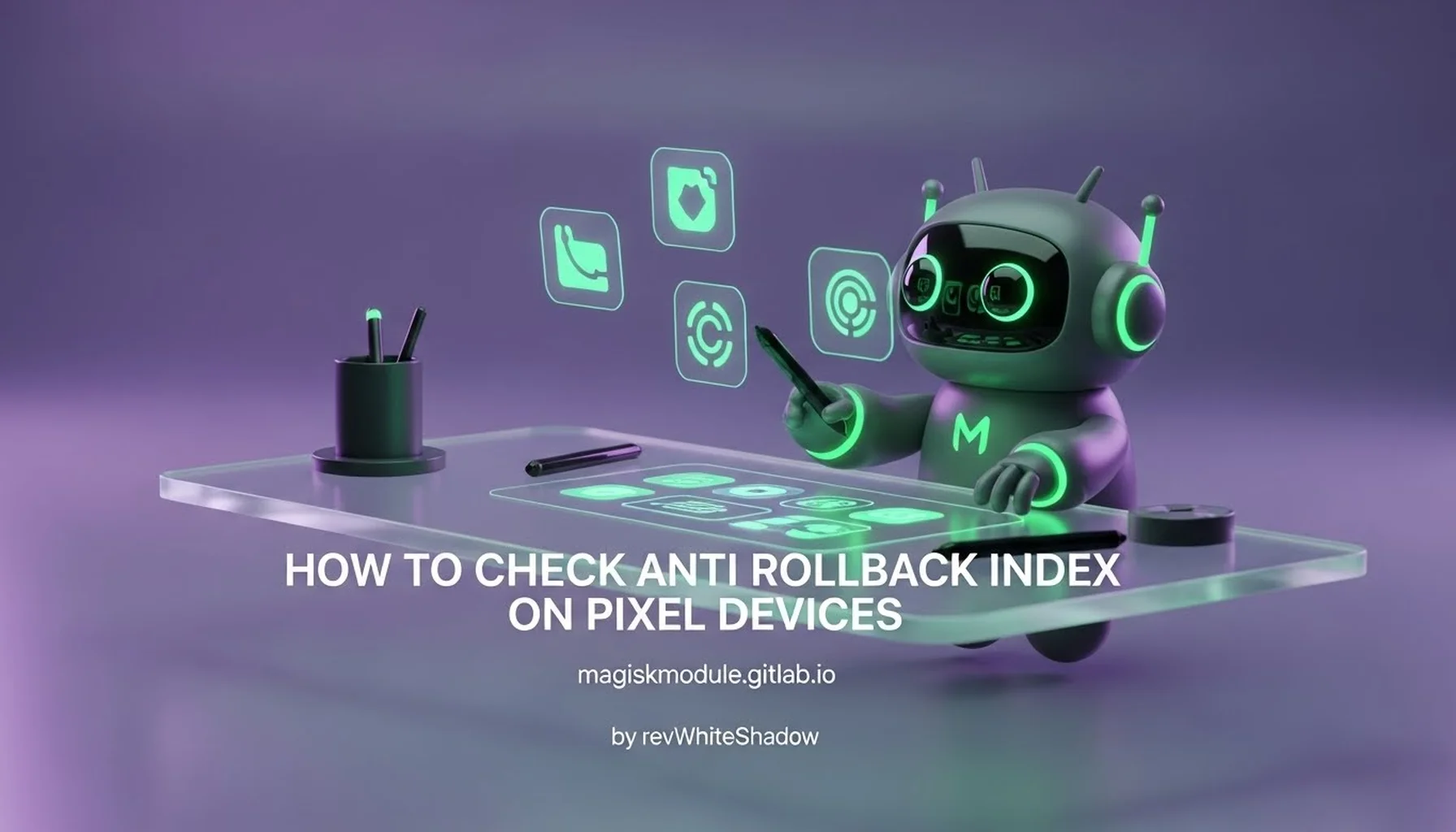 HOW TO CHECK ANTI ROLLBACK INDEX ON PIXEL DEVICES