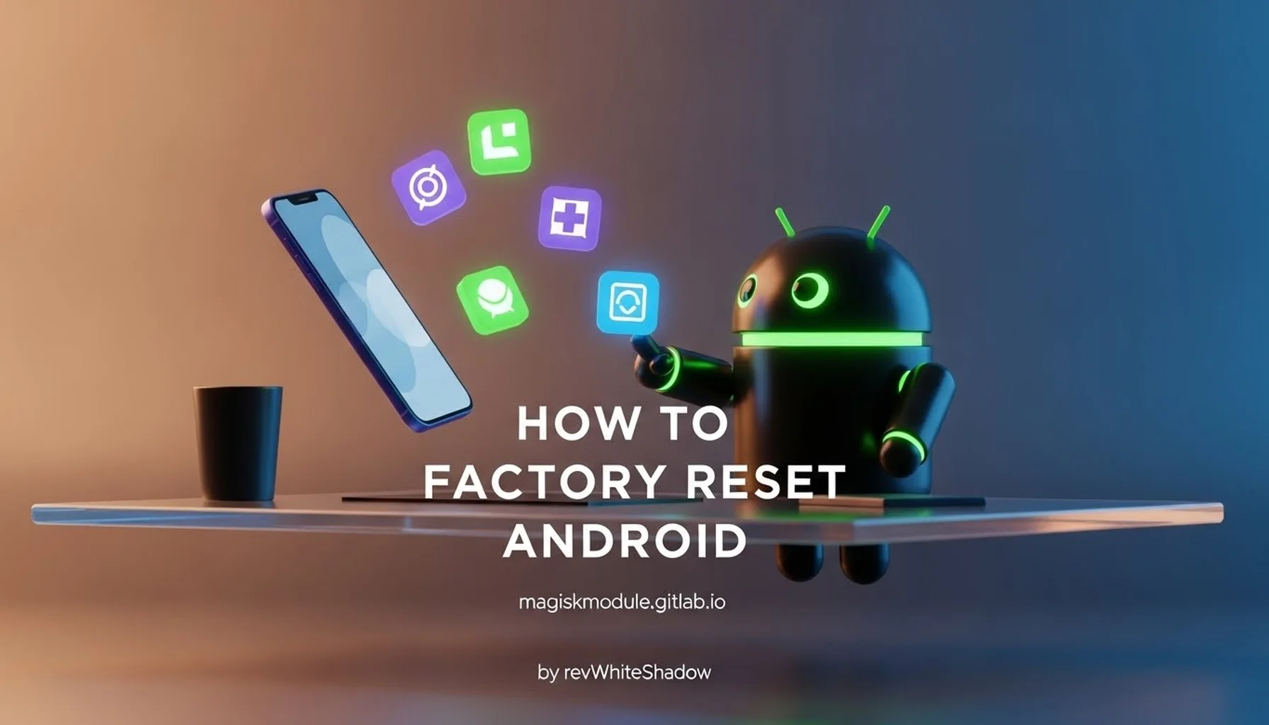 HOW TO FACTORY RESET ANDROID