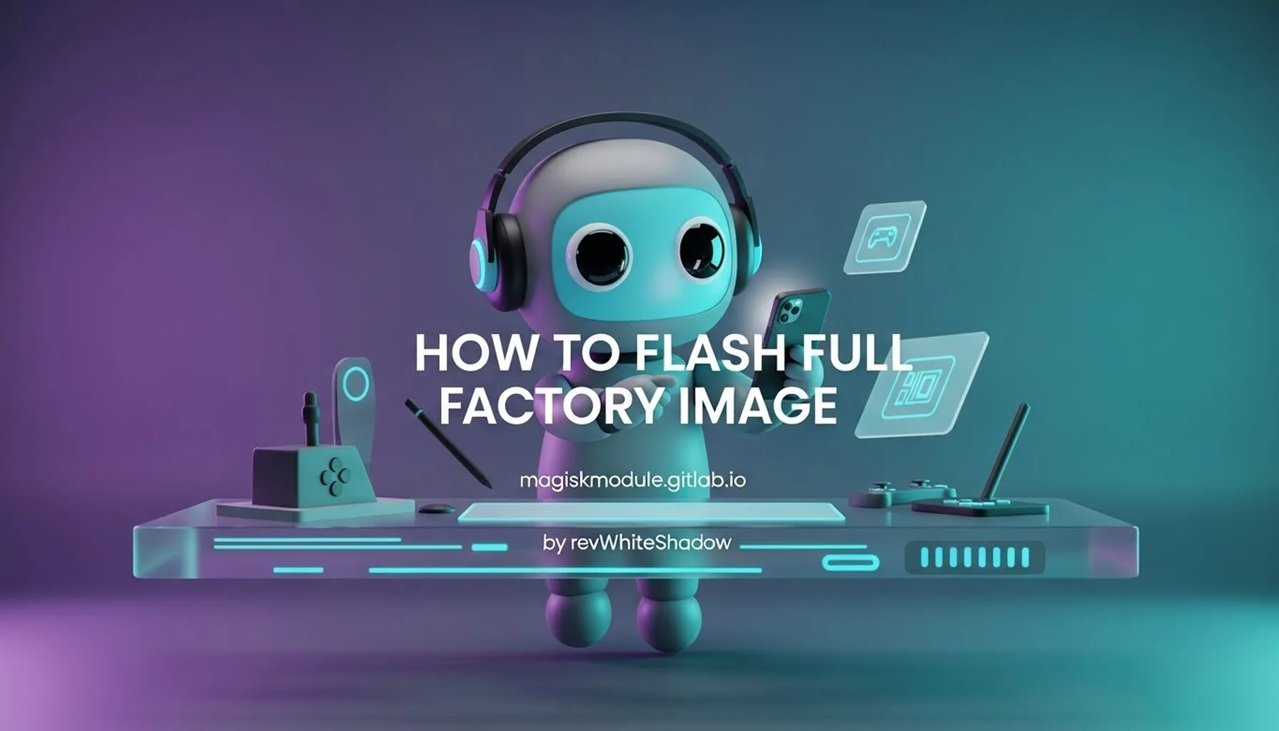HOW TO FLASH FULL FACTORY IMAGE