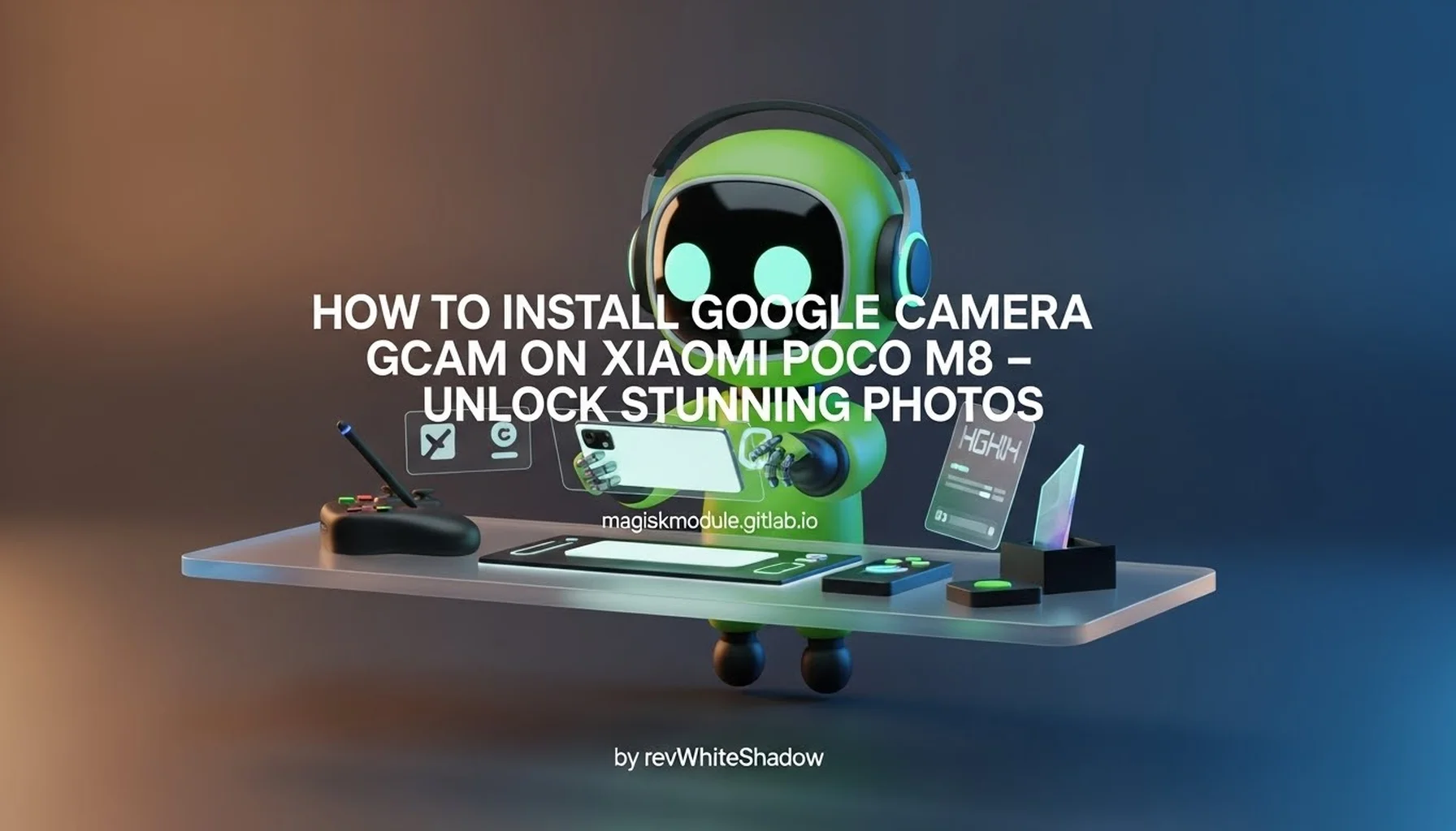 HOW TO INSTALL GOOGLE CAMERA GCAM ON XIAOMI POCO M8 – UNLOCK STUNNING PHOTOS
