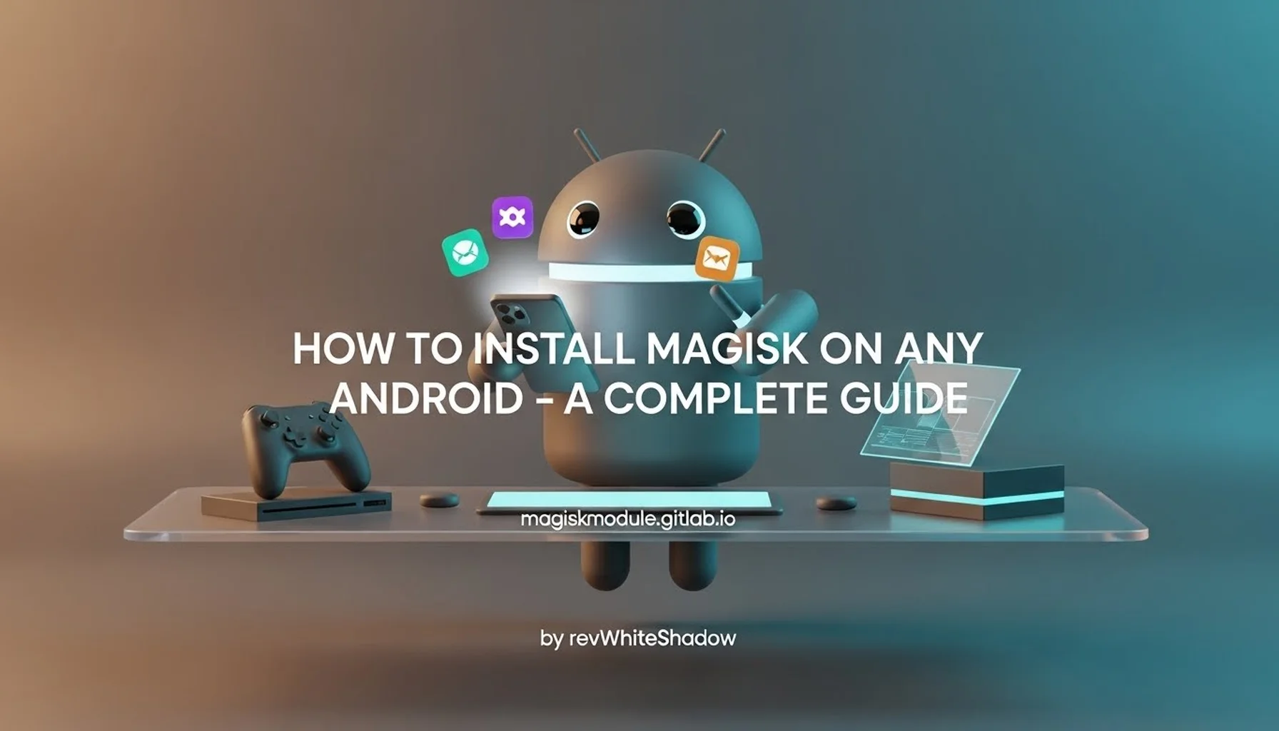 HOW TO INSTALL MAGISK ON ANY ANDROID - A COMPLETE GUIDE