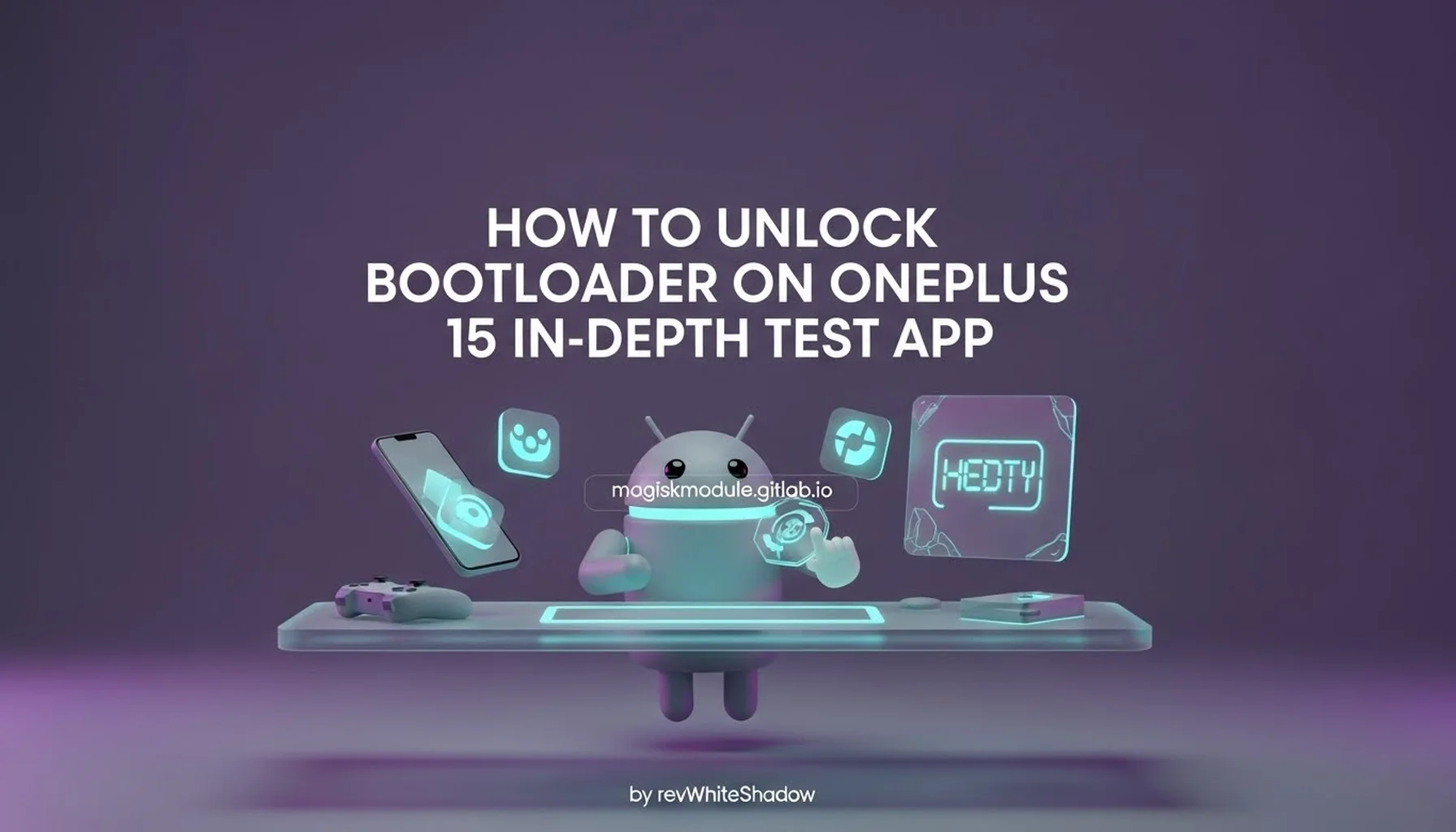HOW TO UNLOCK BOOTLOADER ON ONEPLUS 15 IN-DEPTH TEST APP