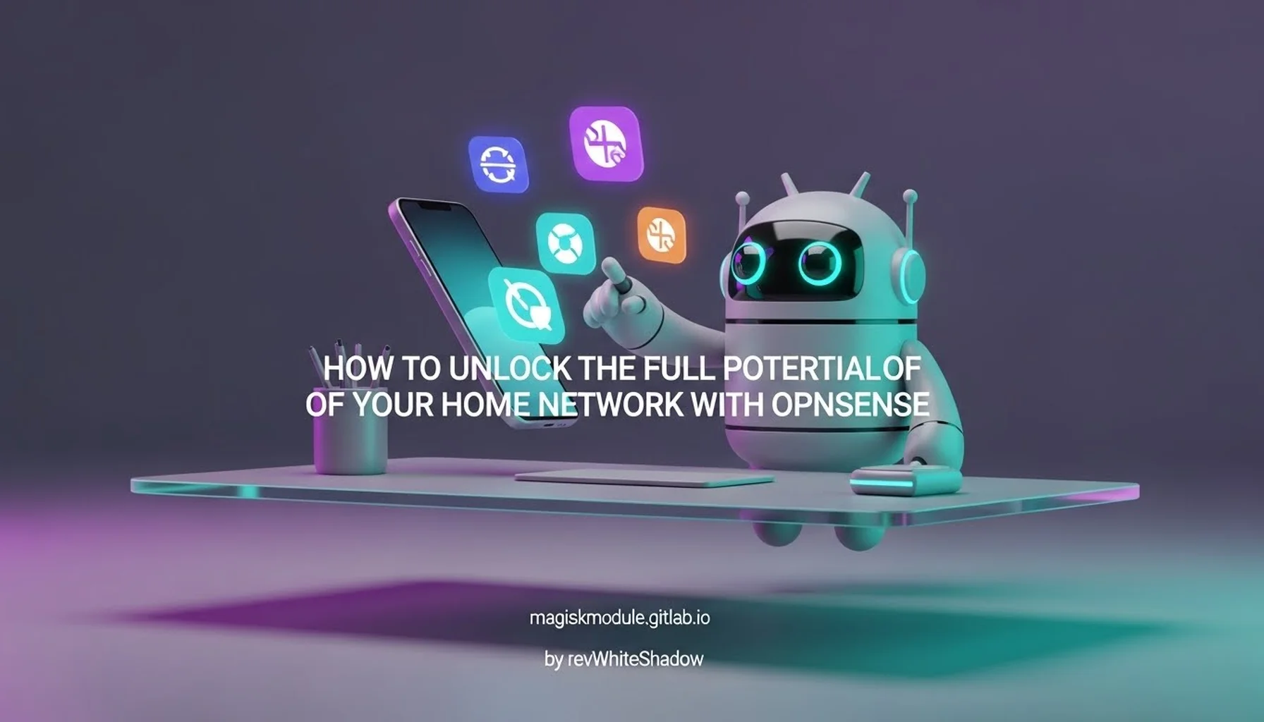 HOW TO UNLOCK THE FULL POTENTIAL OF YOUR HOME NETWORK WITH OPNSENSE