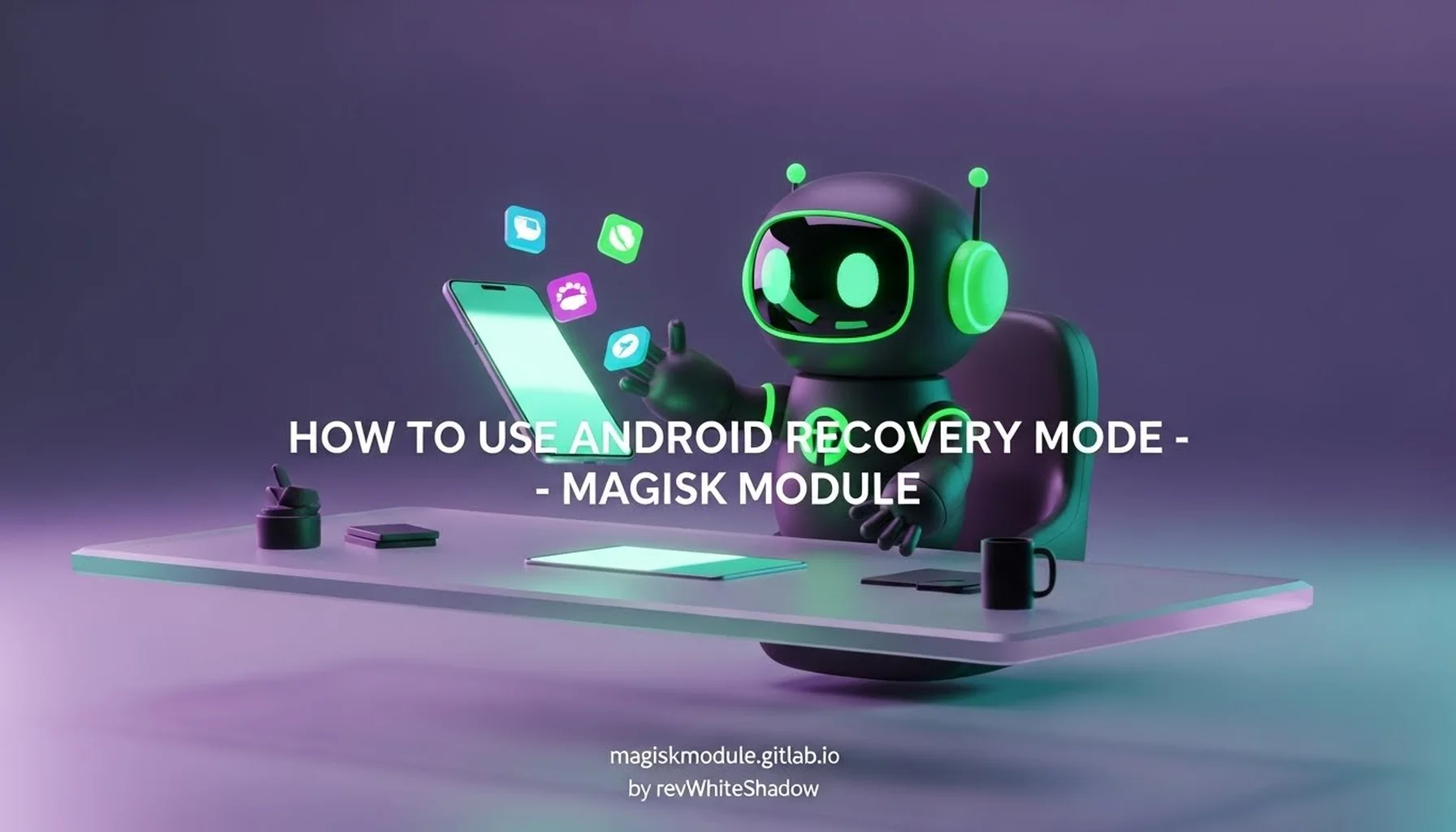 HOW TO USE ANDROID RECOVERY MODE - MAGISK MODULE