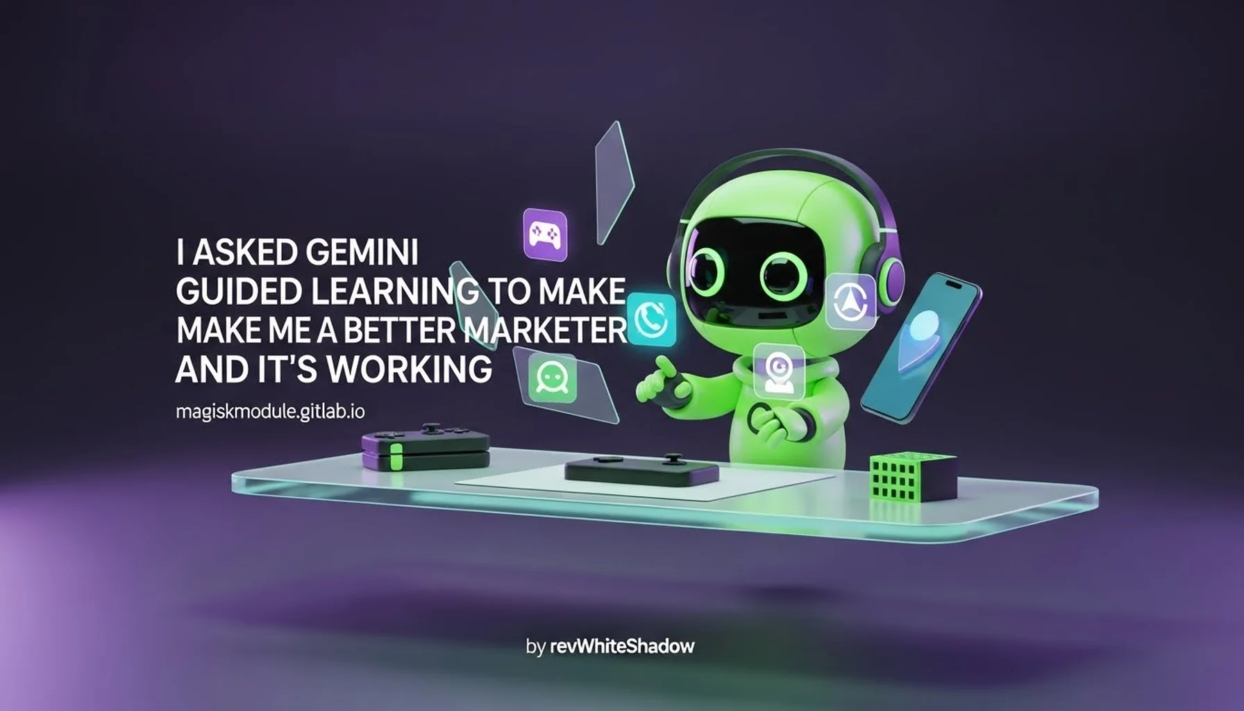 I ASKED GEMINI GUIDED LEARNING TO MAKE ME A BETTER MARKETER AND IT&rsquo;S WORKING
