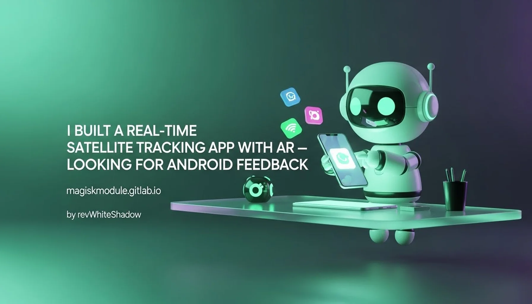 I BUILT A REAL-TIME SATELLITE TRACKING APP WITH AR — LOOKING FOR ANDROID FEEDBACK