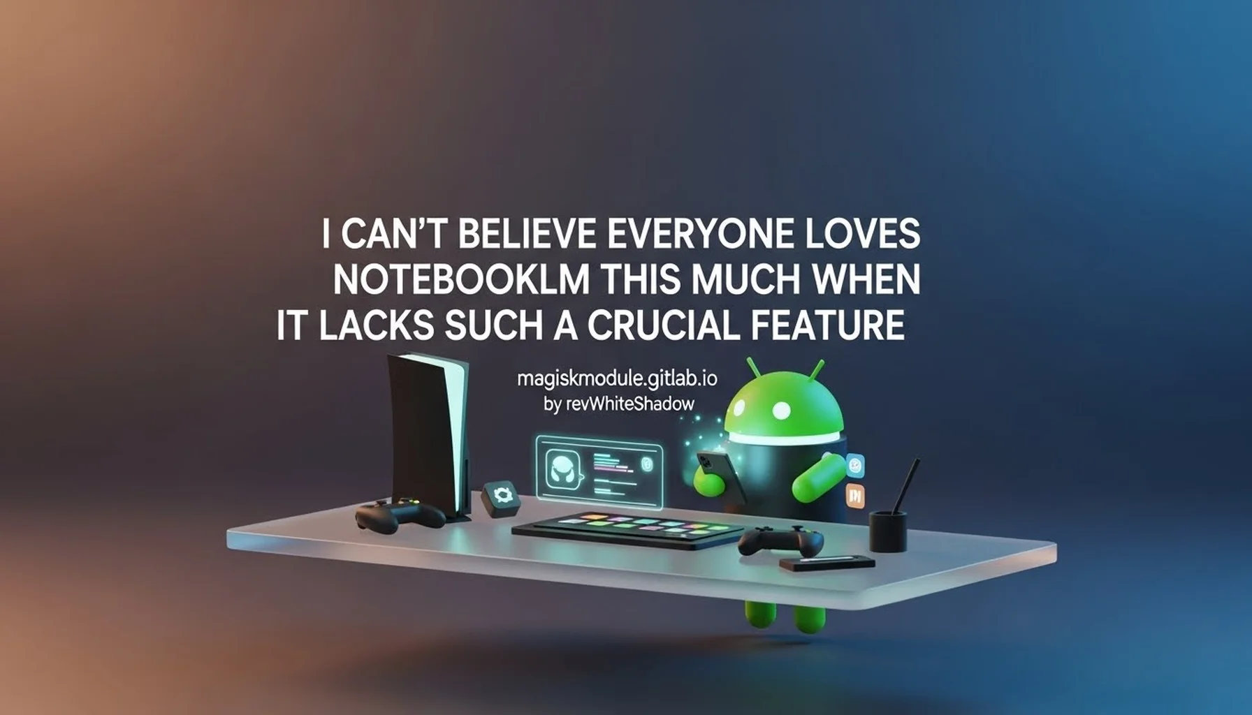 I CAN&rsquo;T BELIEVE EVERYONE LOVES NOTEBOOKLM THIS MUCH WHEN IT LACKS SUCH A CRUCIAL FEATURE