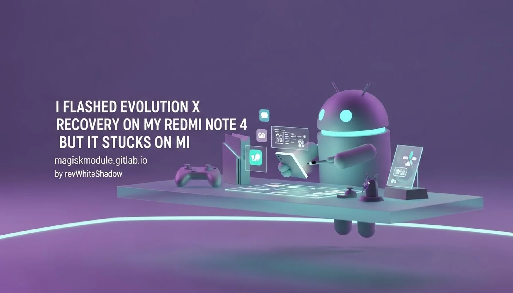 I FLASHED EVOLUTION X RECOVERY ON MY REDMI NOTE 4 BUT IT STUCKS ON MI