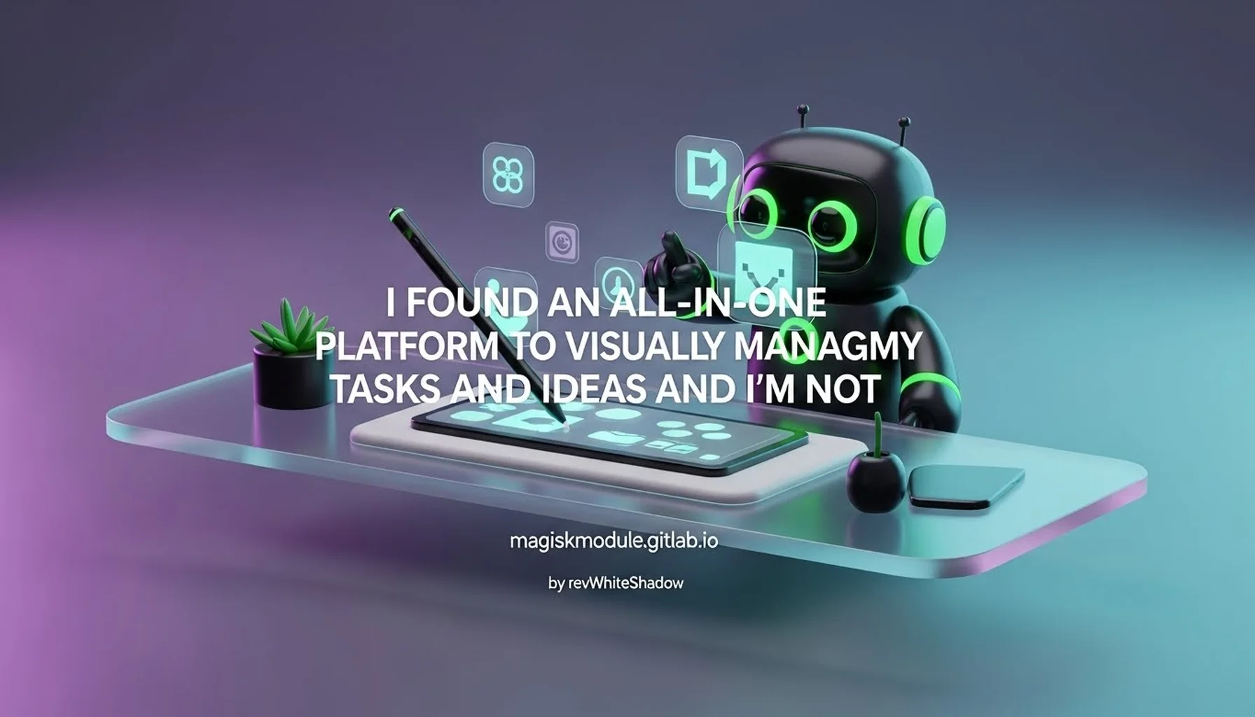I FOUND AN ALL-IN-ONE PLATFORM TO VISUALLY MANAGE MY TASKS AND IDEAS AND I&rsquo;M NOT