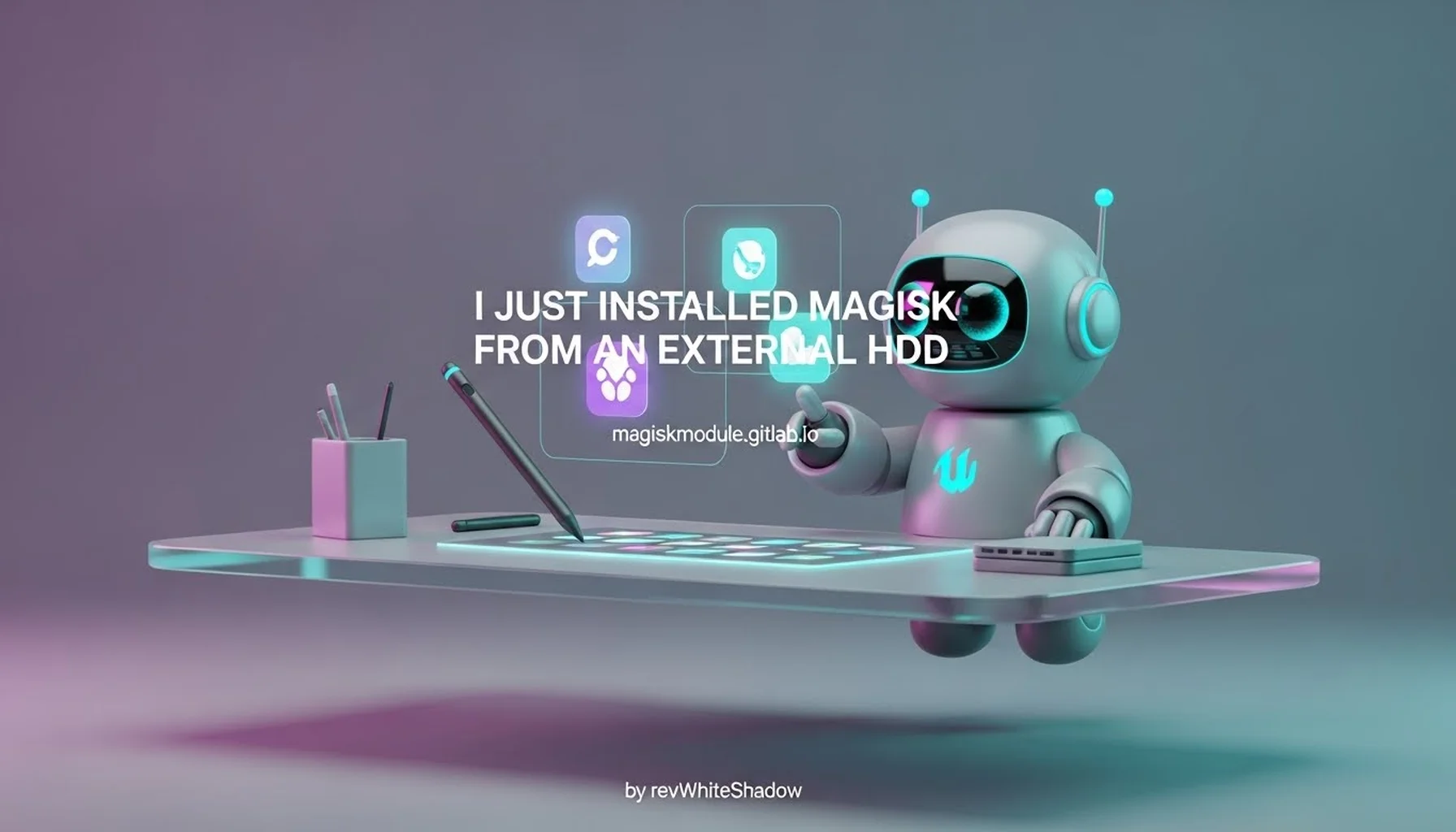 I JUST INSTALLED MAGISK FROM AN EXTERNAL HDD