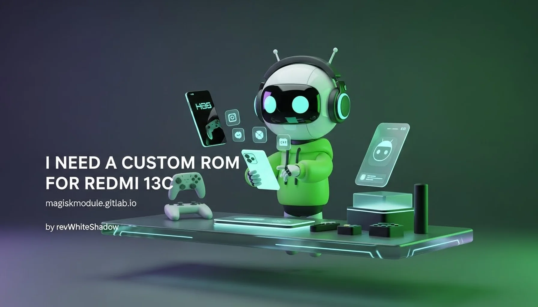 I NEED A CUSTOM ROM FOR REDMI 13C