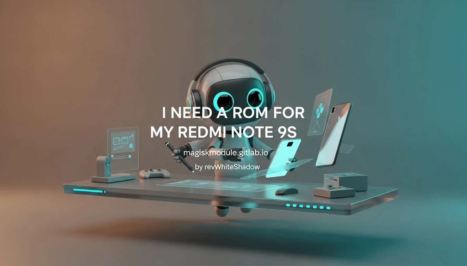 I NEED A ROM FOR MY REDMI NOTE 9S
