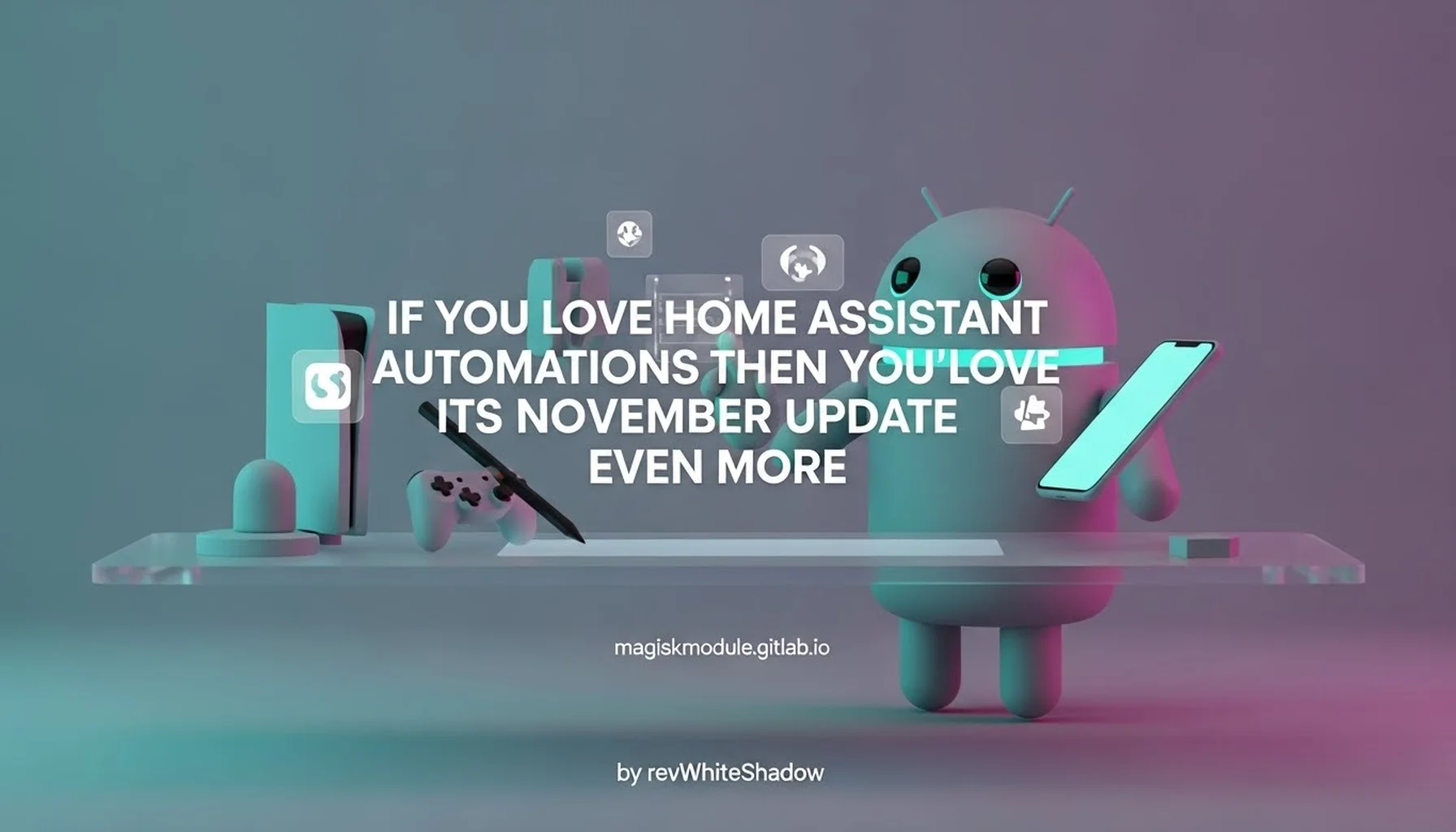 IF YOU LOVE HOME ASSISTANT AUTOMATIONS THEN YOU&rsquo;LL LOVE ITS NOVEMBER UPDATE EVEN MORE