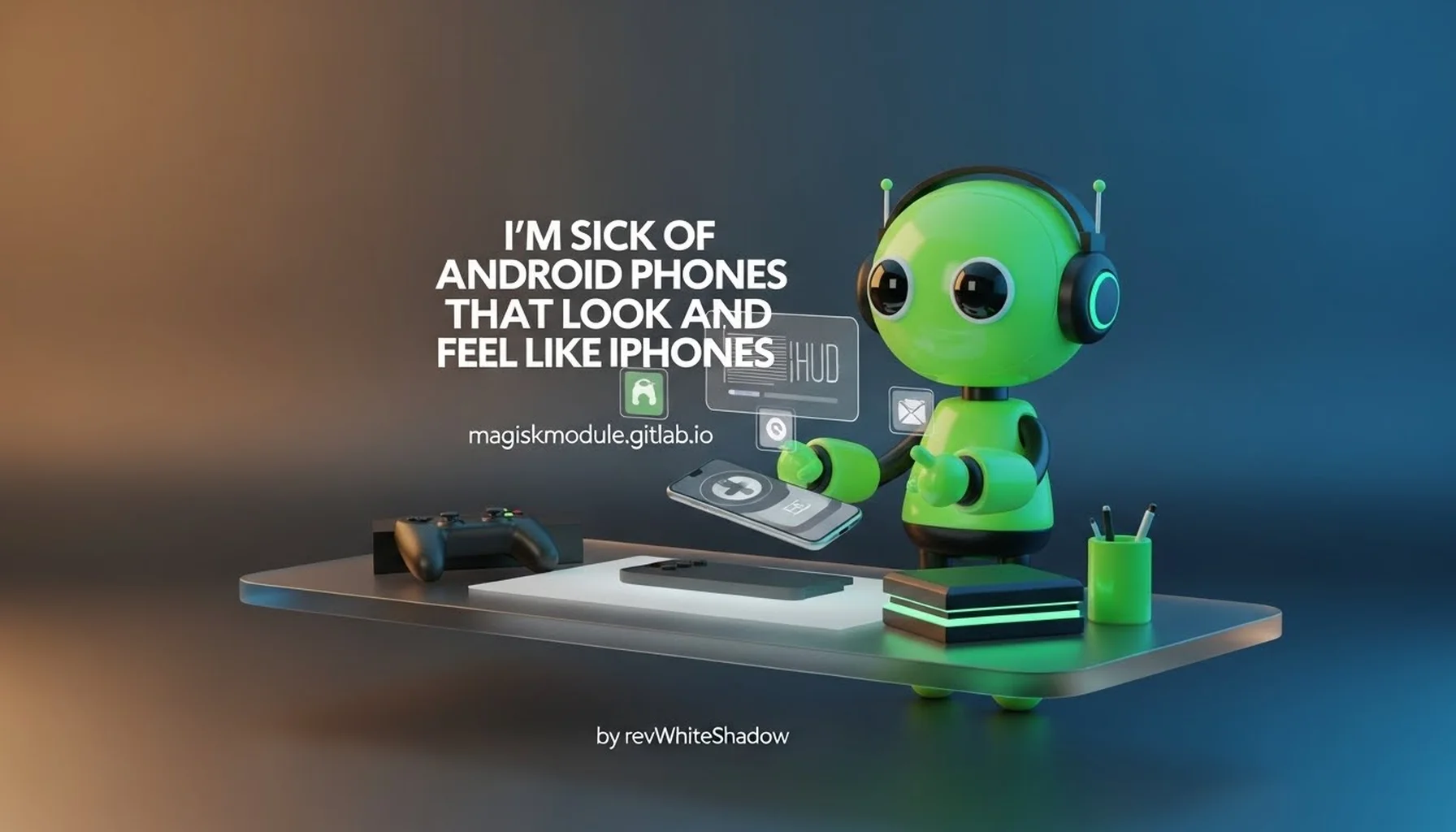 I&rsquo;M SICK OF ANDROID PHONES THAT LOOK AND FEEL LIKE IPHONES