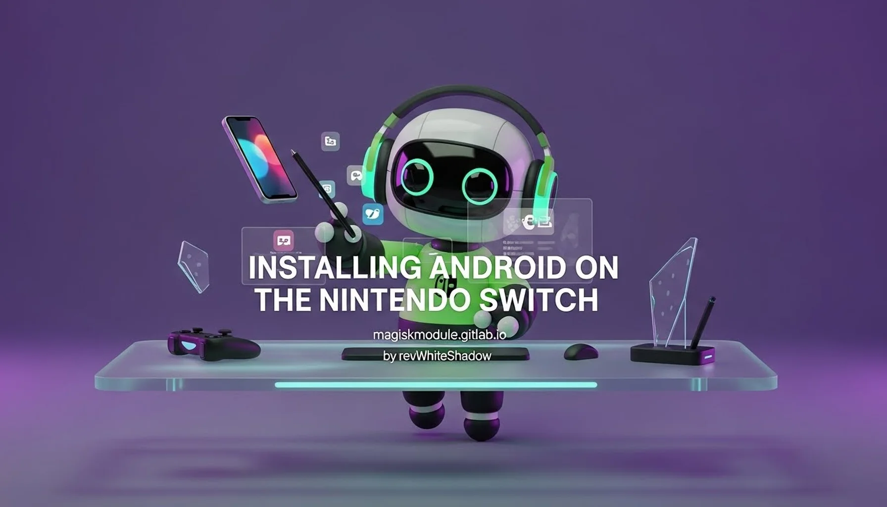 INSTALLING ANDROID ON THE NINTENDO SWITCH