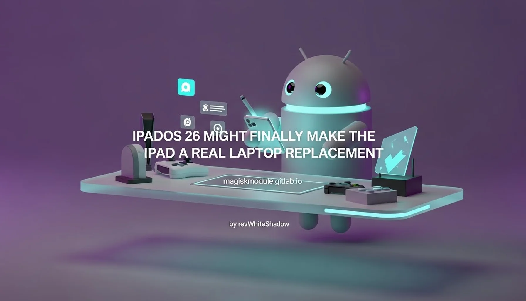 IPADOS 26 MIGHT FINALLY MAKE THE IPAD A REAL LAPTOP REPLACEMENT