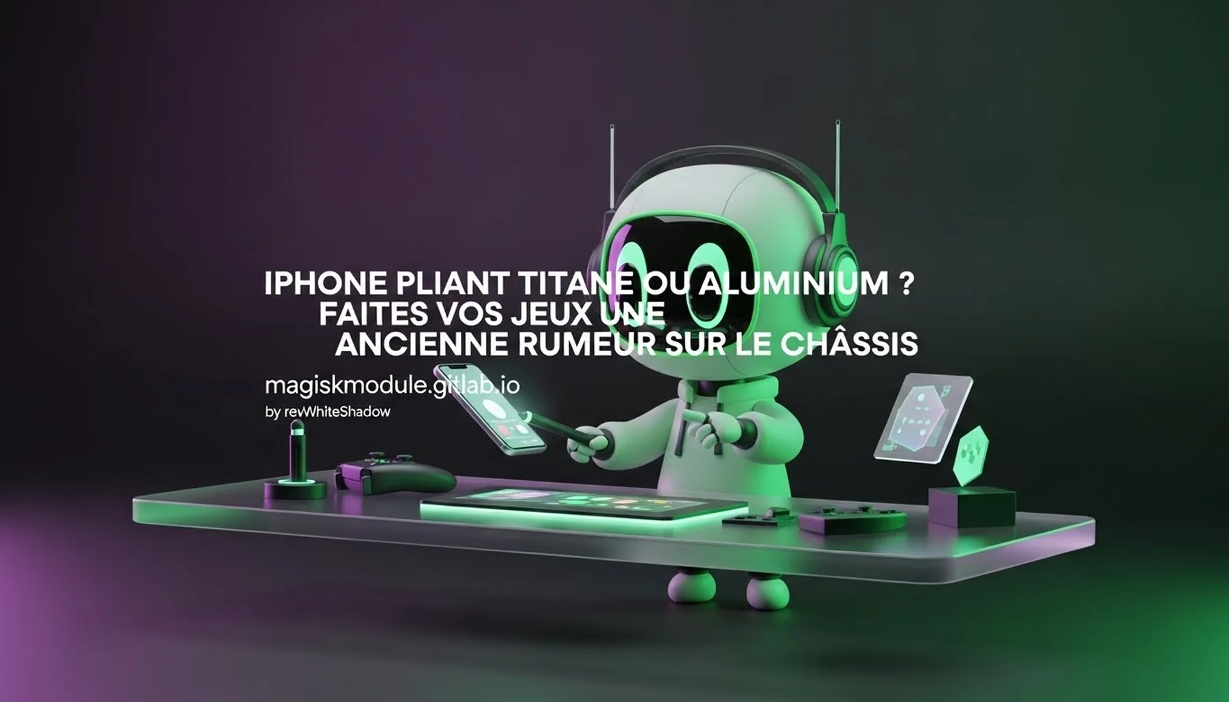 IPHONE PLIANT TITANE OU ALUMINIUM ? FAITES VOS JEUX UNE ANCIENNE RUMEUR SUR LE CHÂSSIS