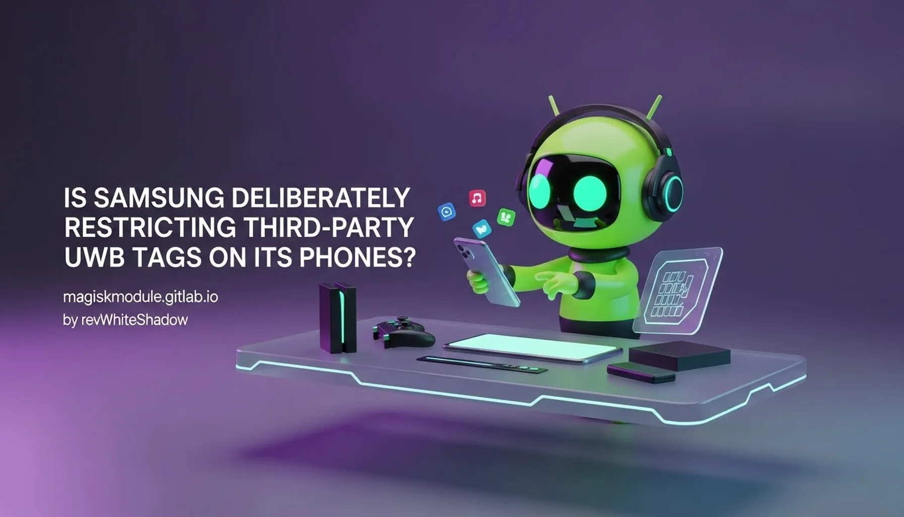 IS SAMSUNG DELIBERATELY RESTRICTING THIRD-PARTY UWB TAGS ON ITS PHONES?