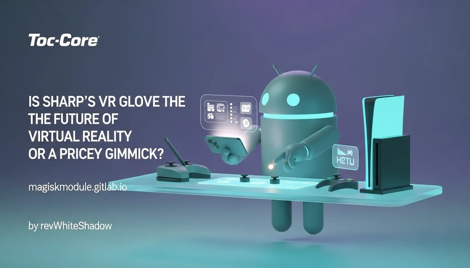 IS SHARP&rsquo;S VR GLOVE THE FUTURE OF VIRTUAL REALITY OR A PRICEY GIMMICK?