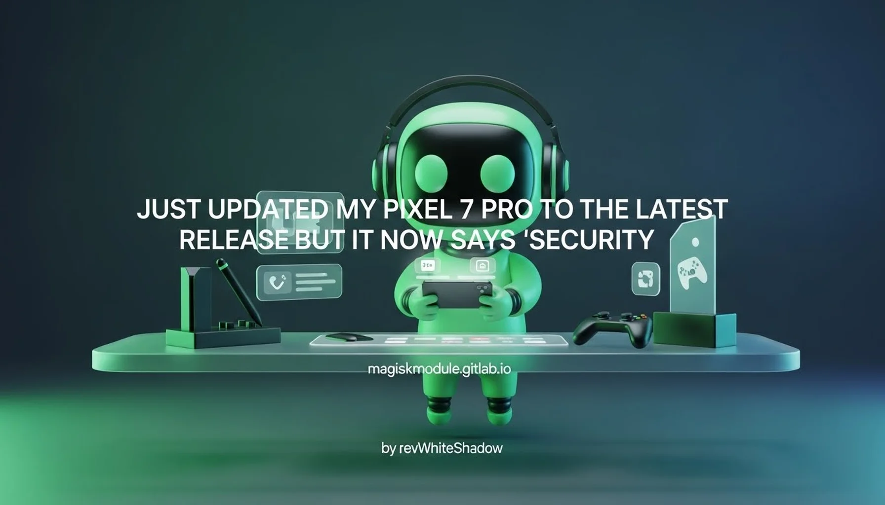 JUST UPDATED MY PIXEL 7 PRO TO THE LATEST RELEASE BUT IT NOW SAYS &lsquo;SECURITY