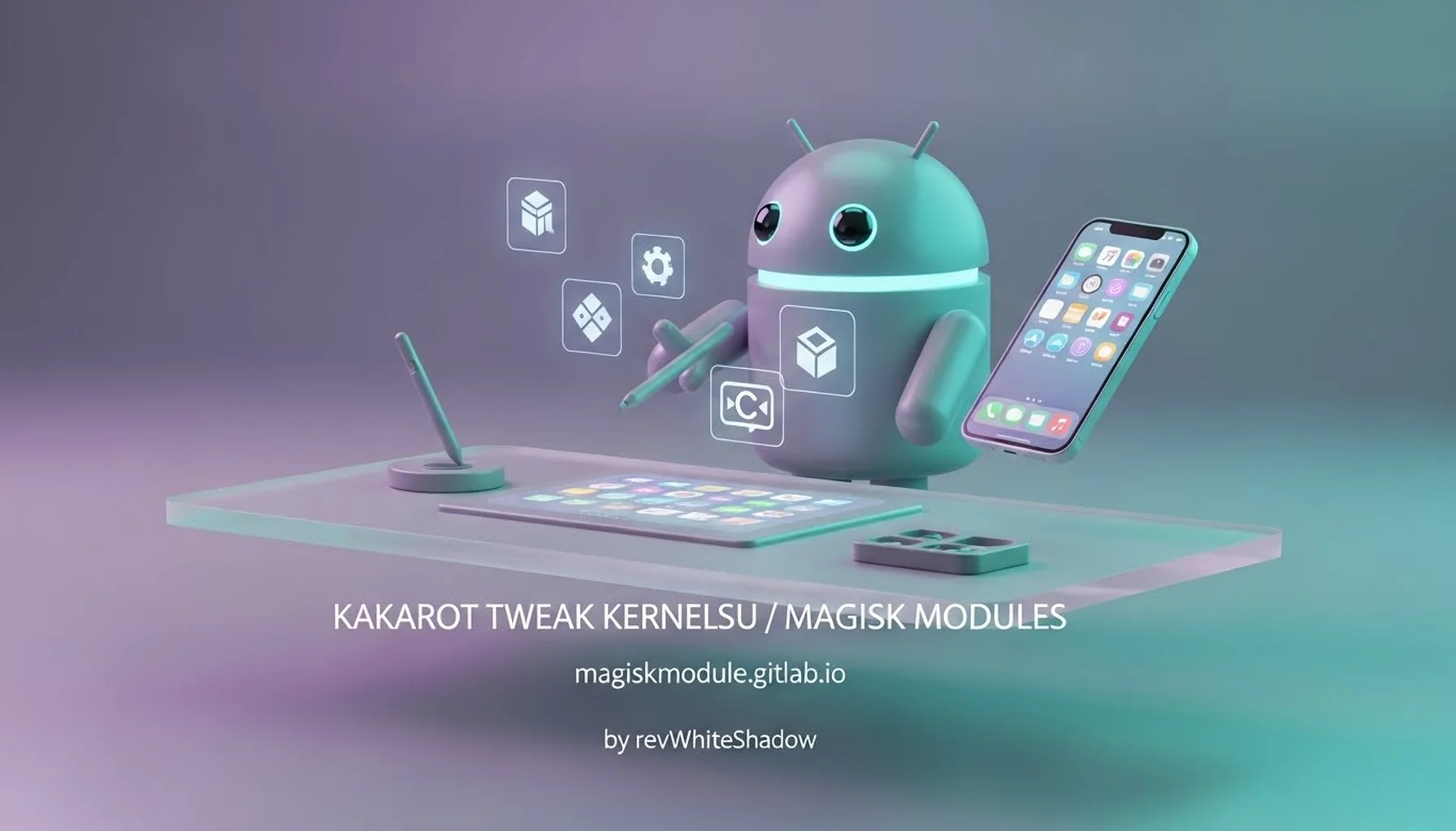 KAKAROT TWEAK KERNELSU / MAGISK MODULES