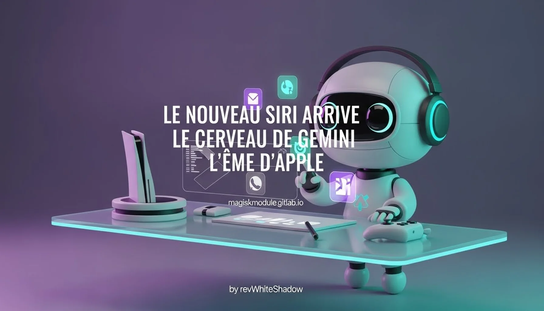 LE NOUVEAU SIRI ARRIVE LE CERVEAU DE GEMINI L&rsquo;ÂME D&rsquo;APPLE