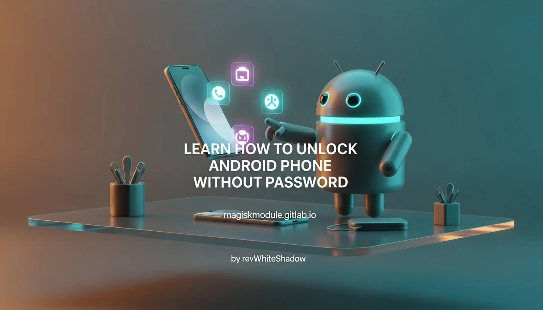 LEARN HOW TO UNLOCK ANDROID PHONE WITHOUT PASSWORD