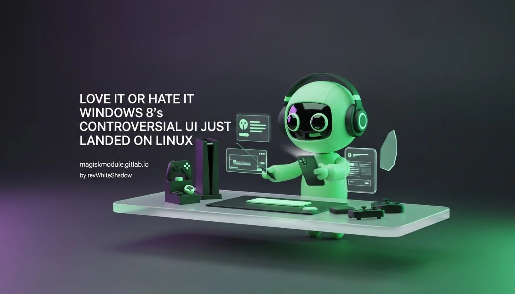 LOVE IT OR HATE IT WINDOWS 8&rsquo;S CONTROVERSIAL UI JUST LANDED ON LINUX