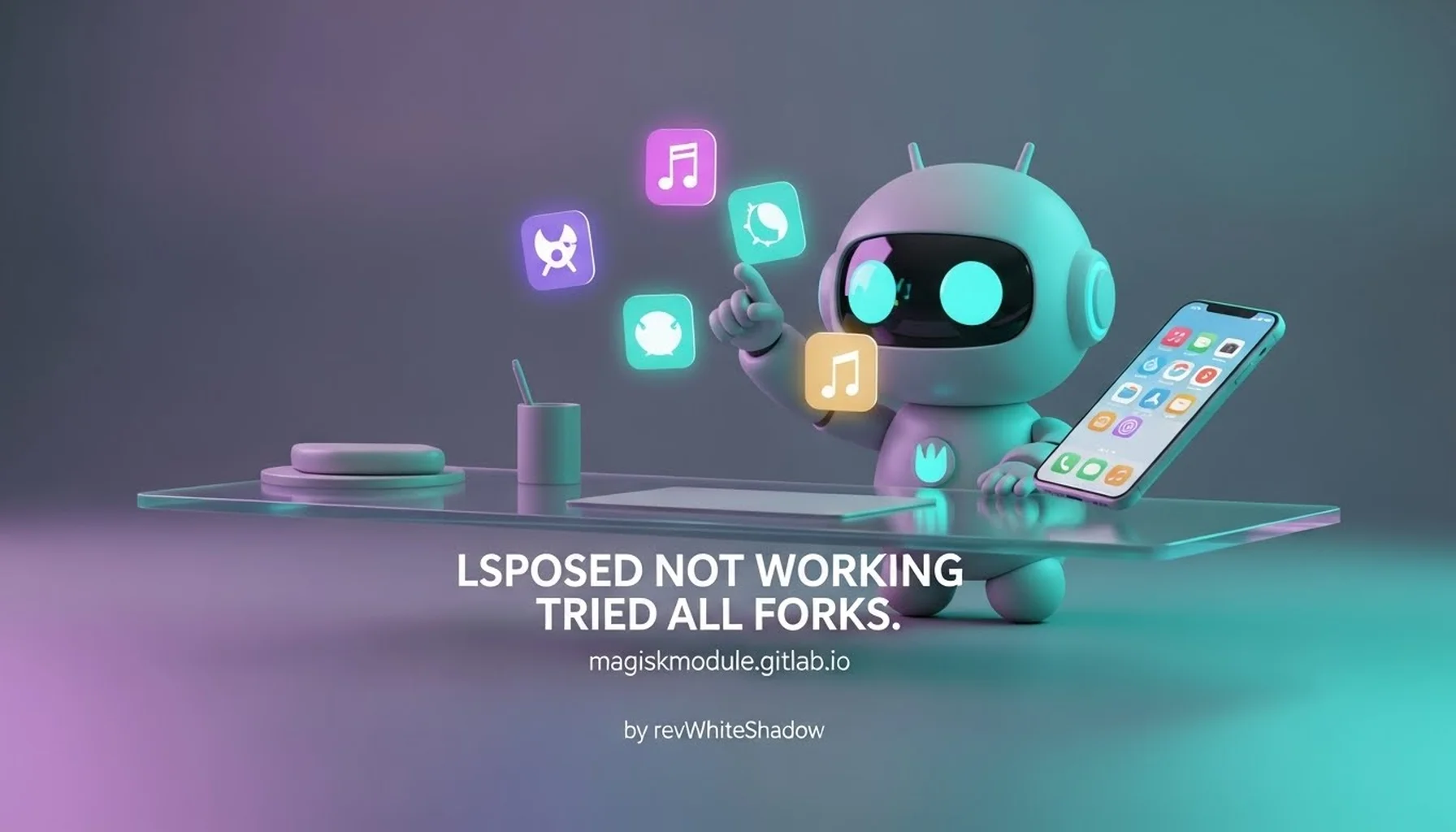 LSPOSED NOT WORKING TRIED ALL FORKS.