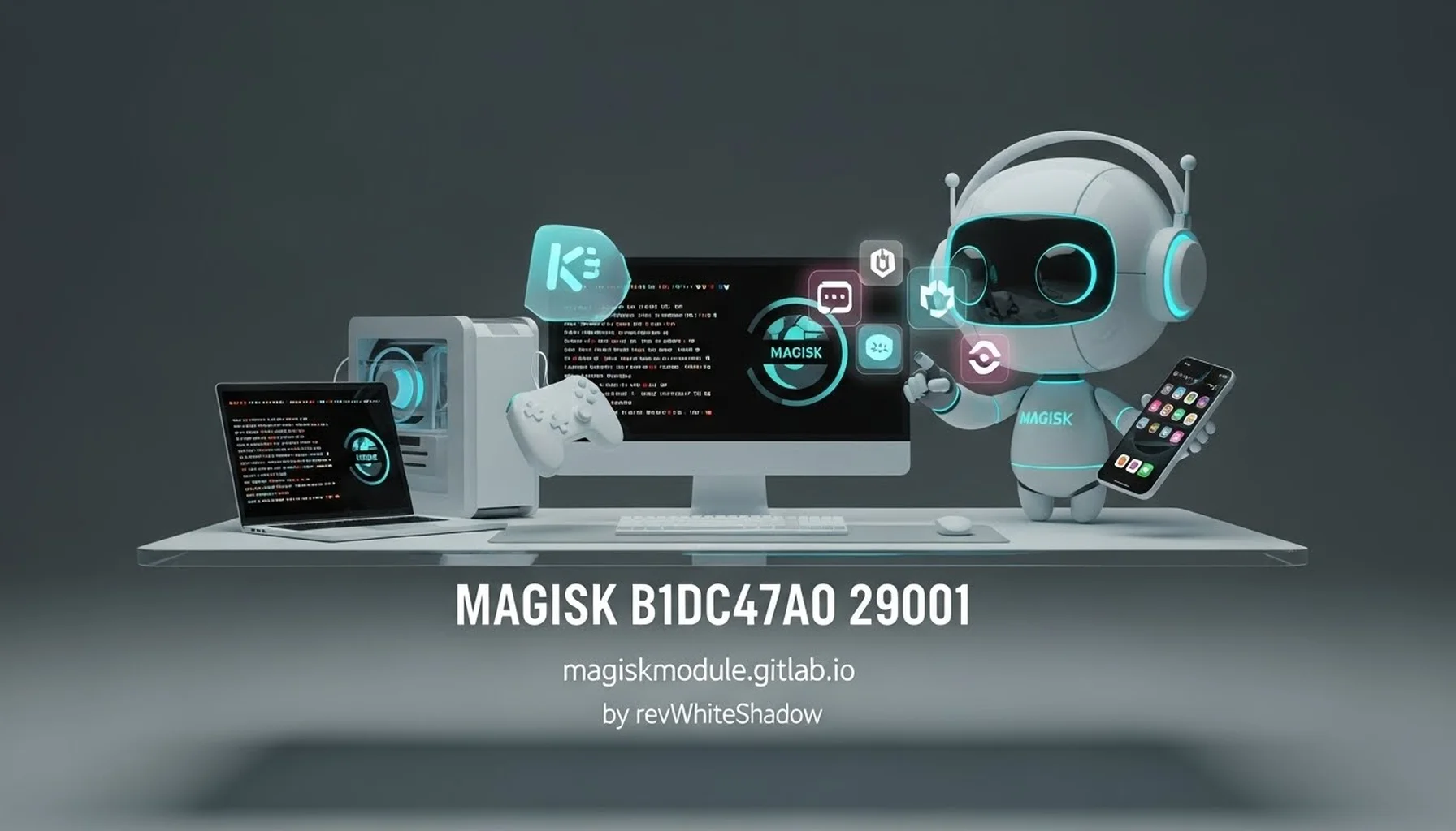 MAGISK B1DC47A0 29001