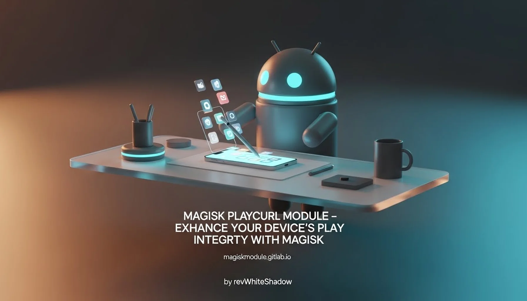 MAGISK PLAYCURL MODULE - ENHANCE YOUR DEVICE’S PLAY INTEGRITY WITH MAGISK