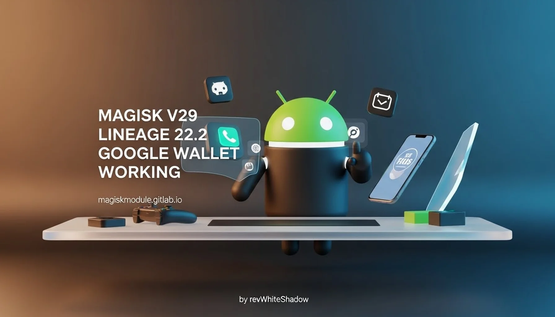 MAGISK V29 LINEAGE 22.2 GOOGLE WALLET WORKING