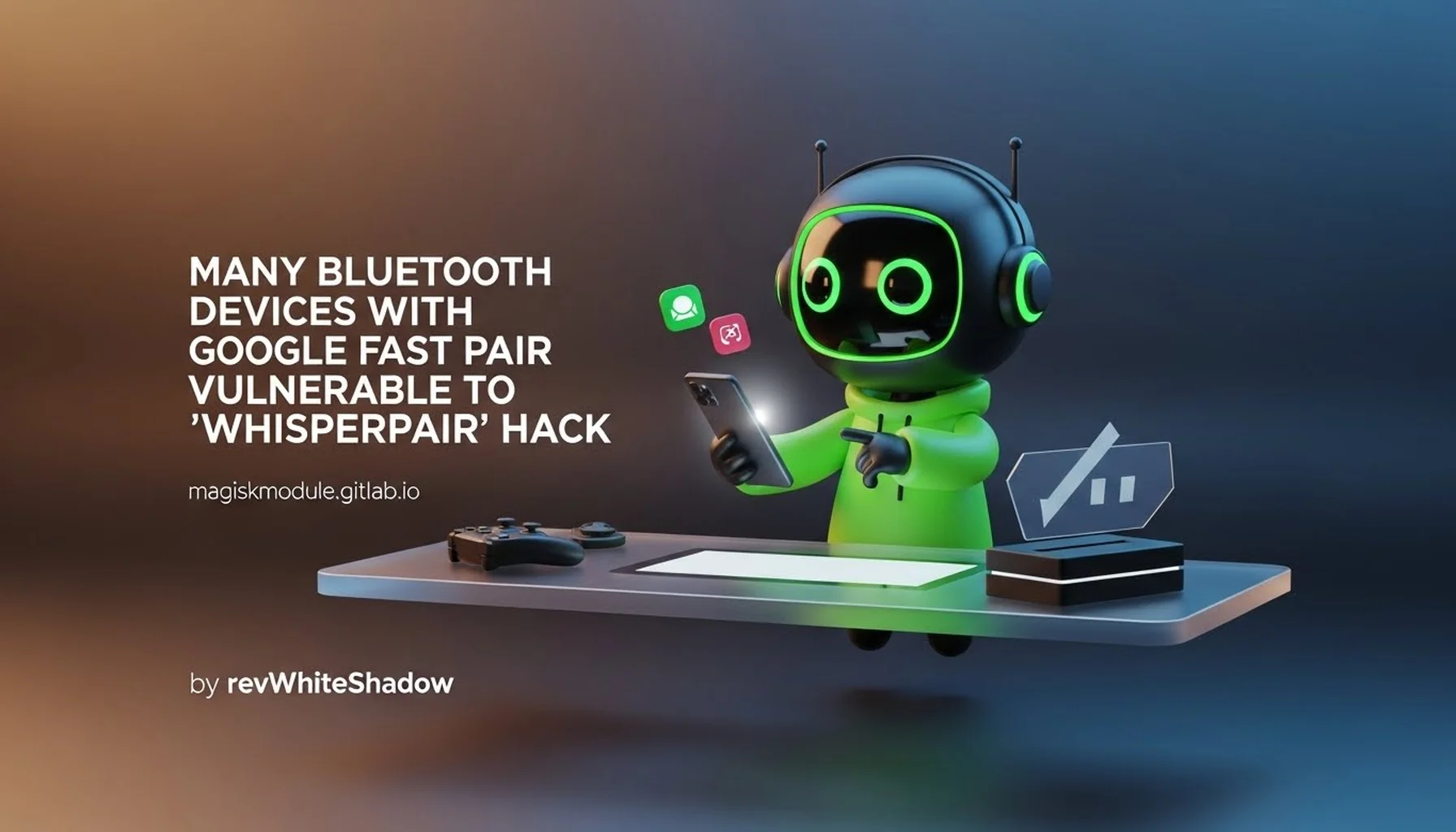 MANY BLUETOOTH DEVICES WITH GOOGLE FAST PAIR VULNERABLE TO &lsquo;WHISPERPAIR&rsquo; HACK