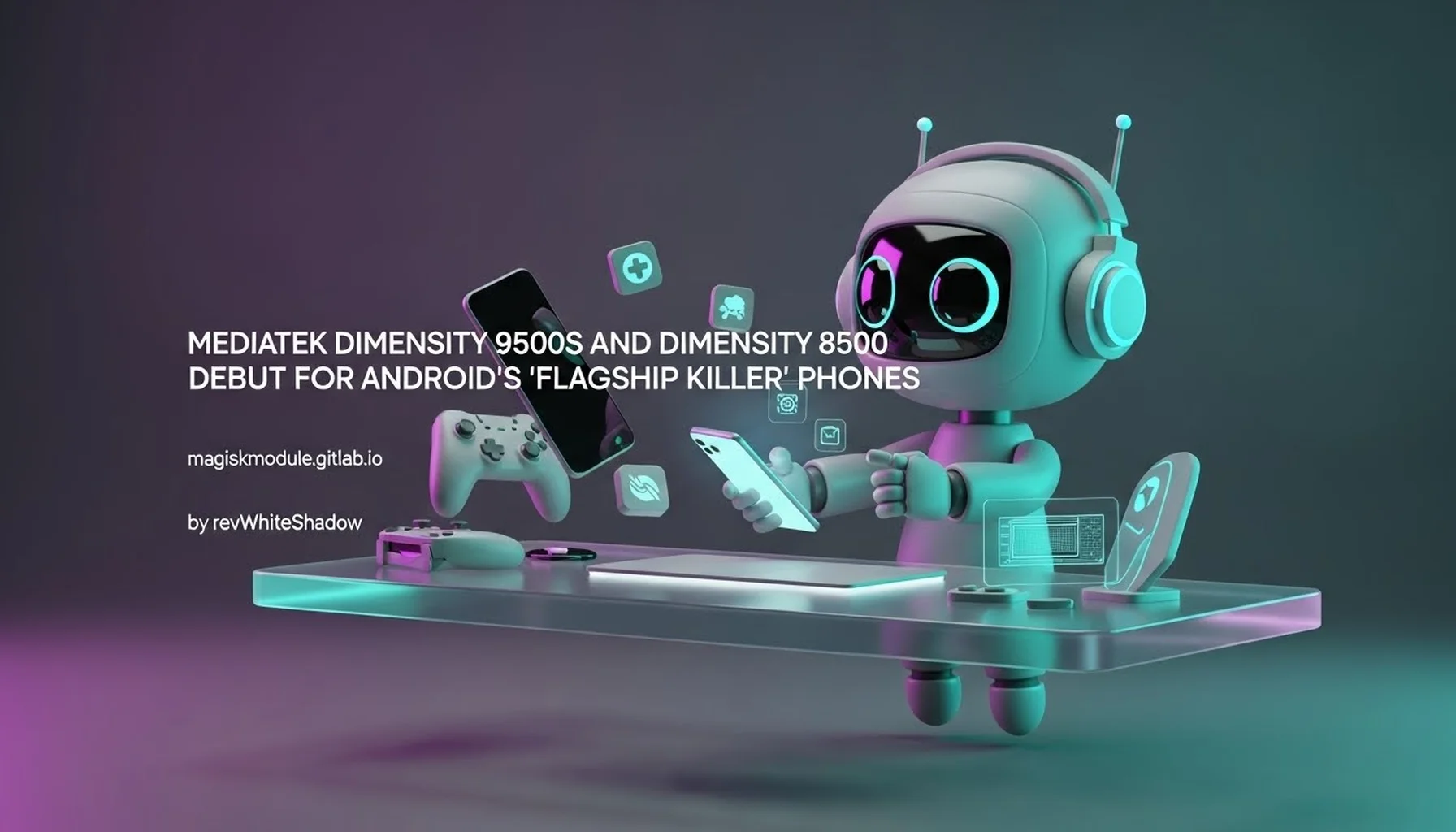 MEDIATEK DIMENSITY 9500S AND DIMENSITY 8500 DEBUT FOR ANDROID&rsquo;S &lsquo;FLAGSHIP KILLER&rsquo; PHONES
