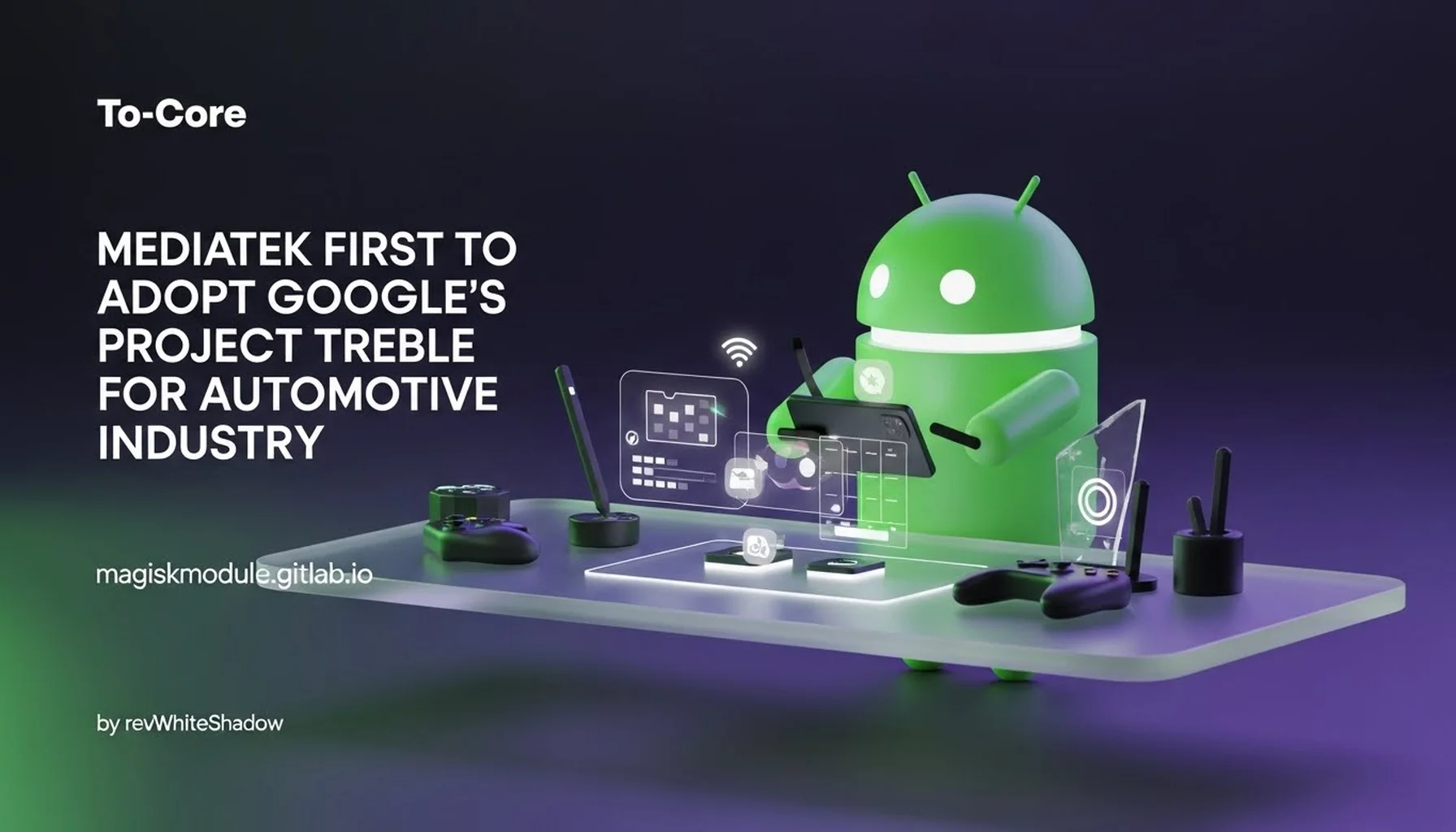 MEDIATEK FIRST TO ADOPT GOOGLE&rsquo;S PROJECT TREBLE FOR AUTOMOTIVE INDUSTRY