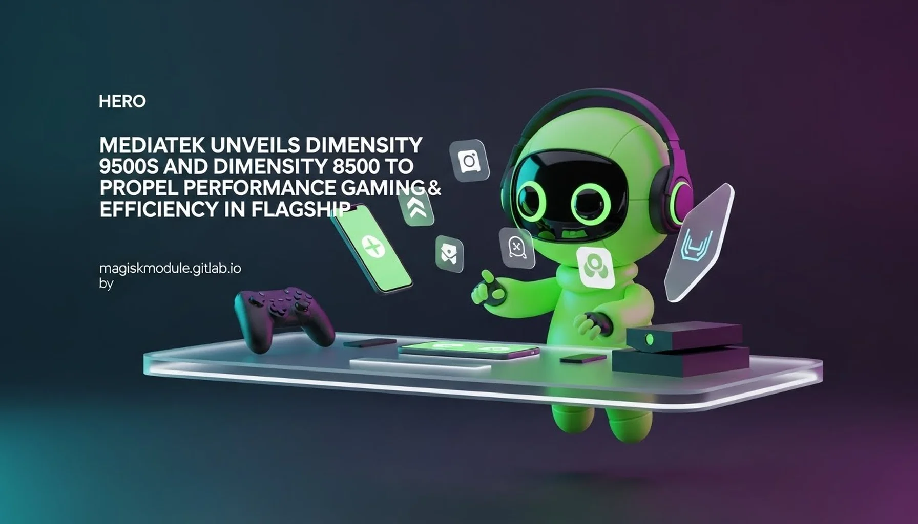 MEDIATEK UNVEILS DIMENSITY 9500S AND DIMENSITY 8500 TO PROPEL PERFORMANCE GAMING AND EFFICIENCY IN FLAGSHIP