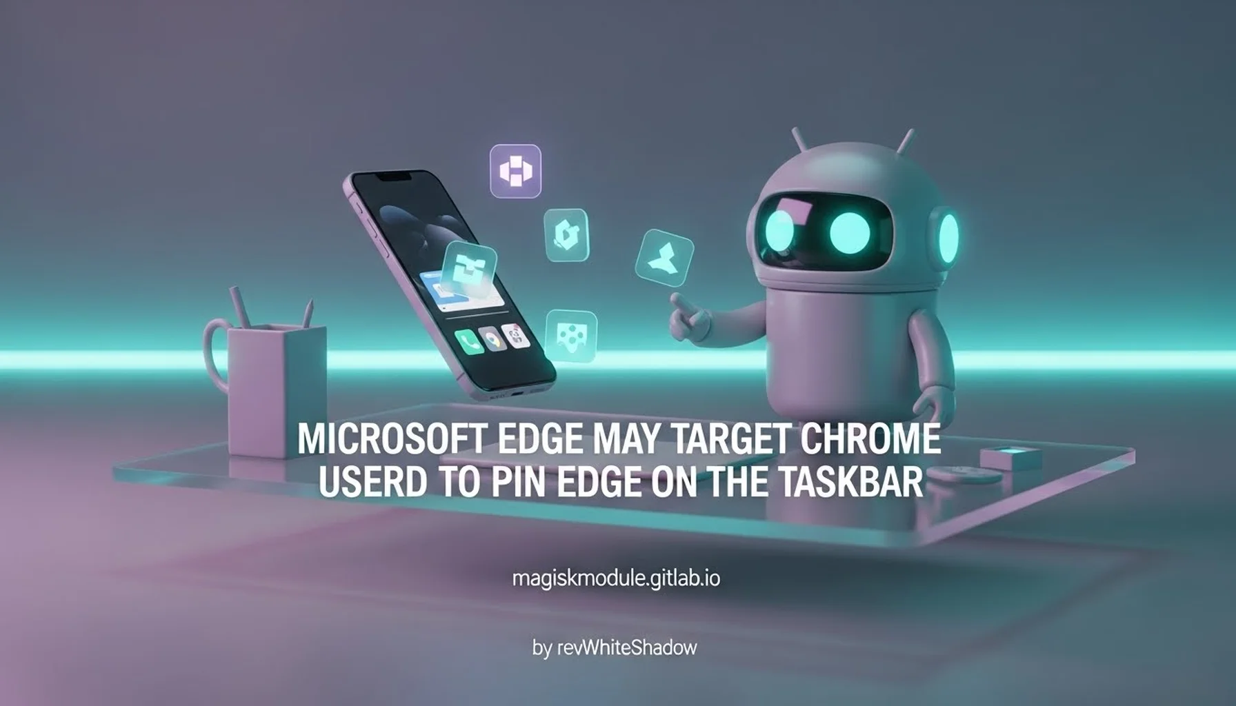MICROSOFT EDGE MAY TARGET CHROME USERS TO PIN EDGE ON TASKBAR