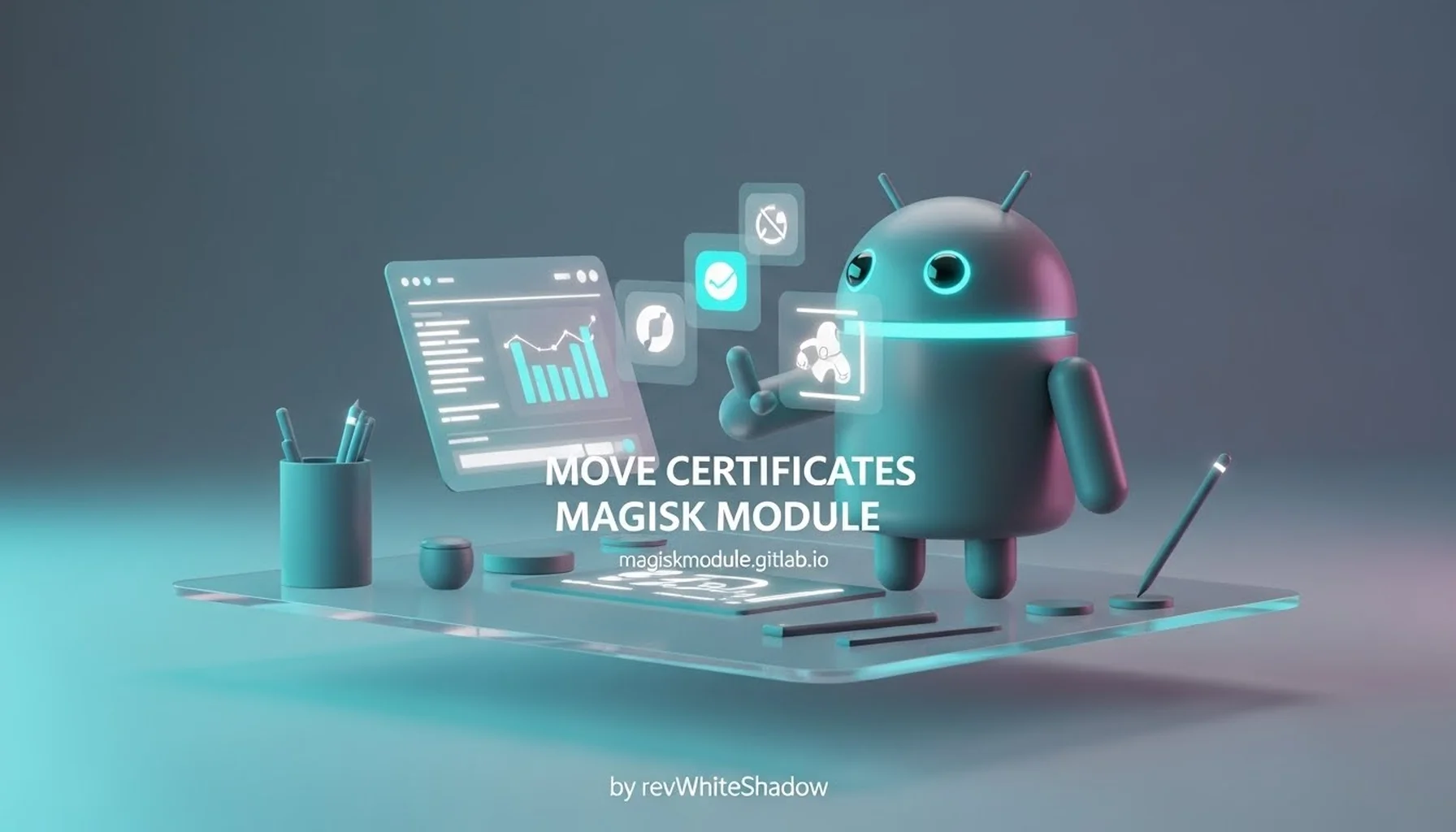 MOVE CERTIFICATES MAGISK MODULE