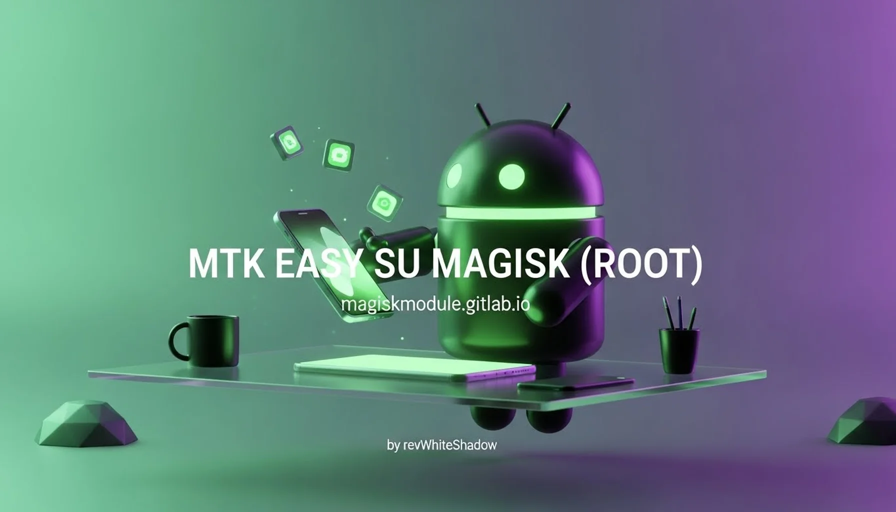 MTK EASY SU MAGISK (ROOT)