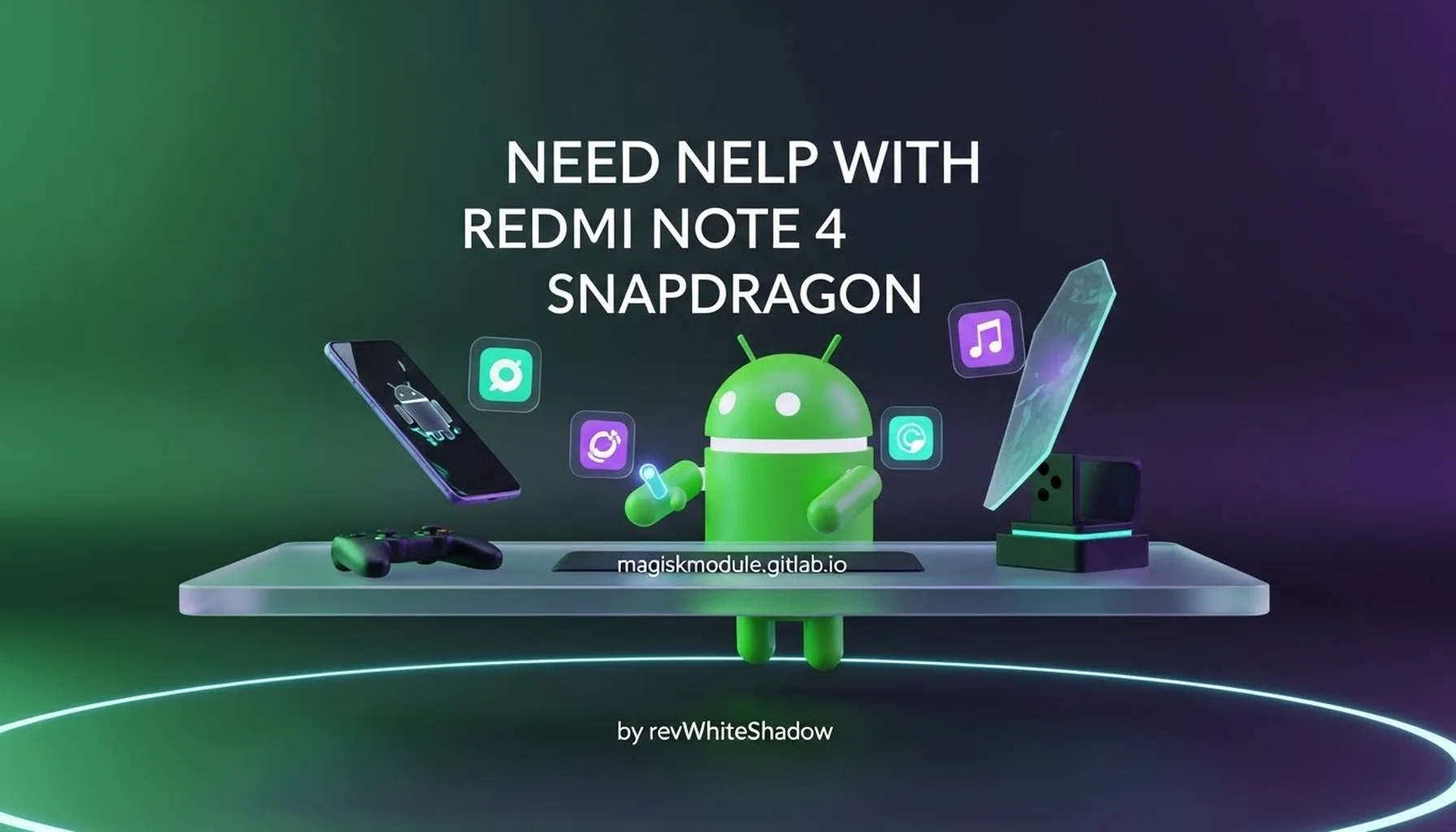 NEED NELP WITH REDMI NOTE 4 SNAPDRAGON