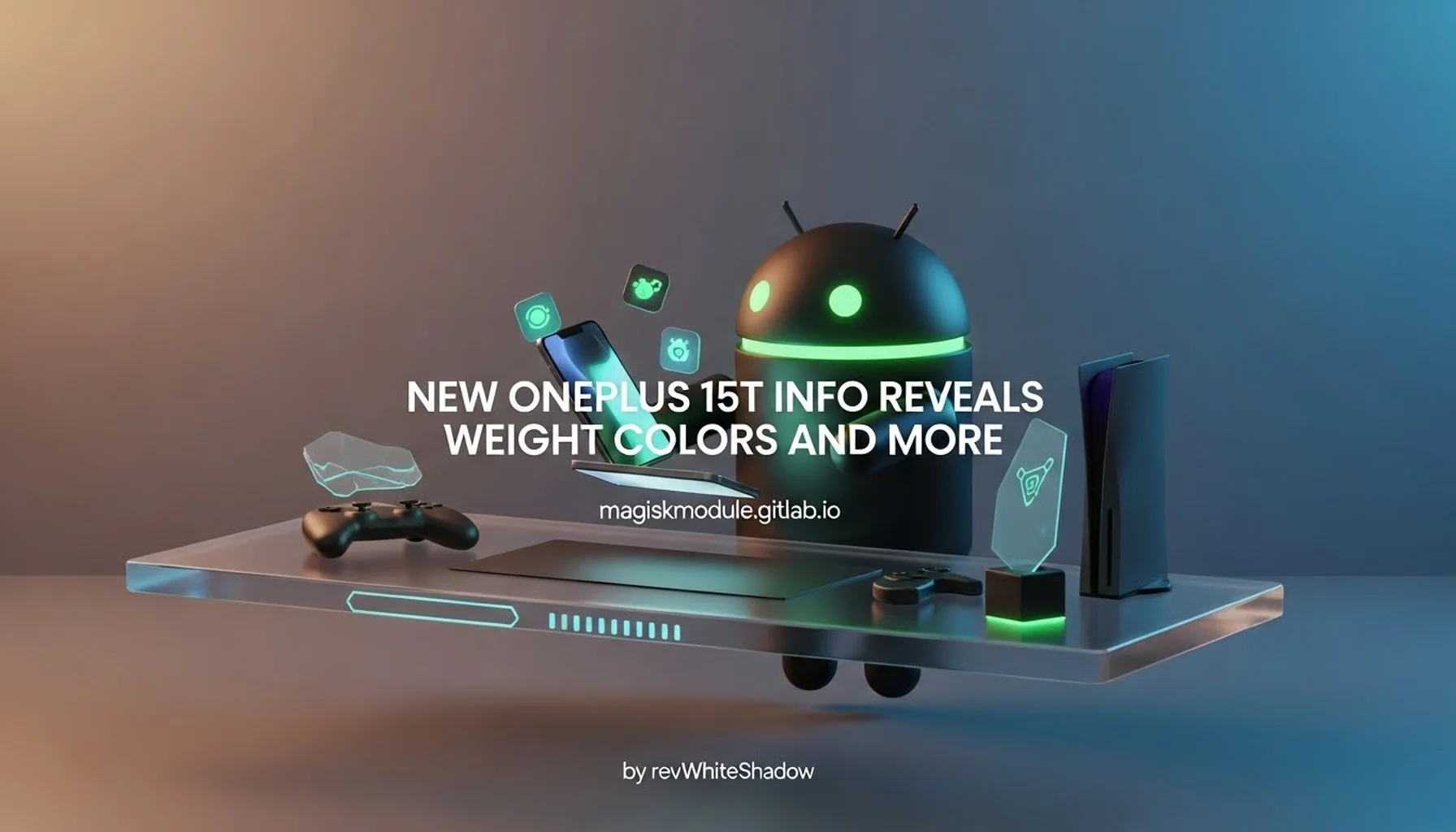 NEW ONEPLUS 15T INFO REVEALS WEIGHT COLORS AND MORE