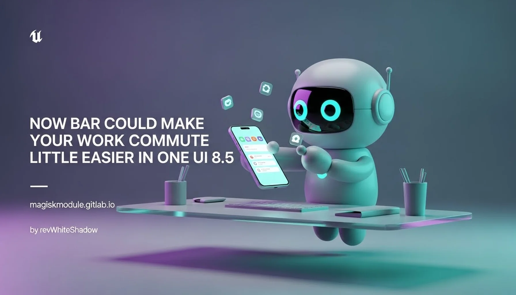 NOW BAR COULD MAKE YOUR WORK COMMUTE A LITTLE EASIER IN ONE UI 8.5